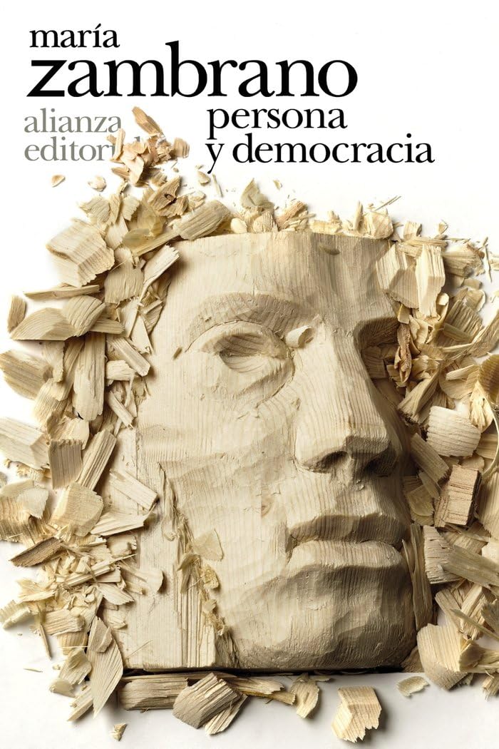 Persona y democracia (El libro de bolsillo - Bibliotecas de autor - Biblioteca Zambrano) Philosophy