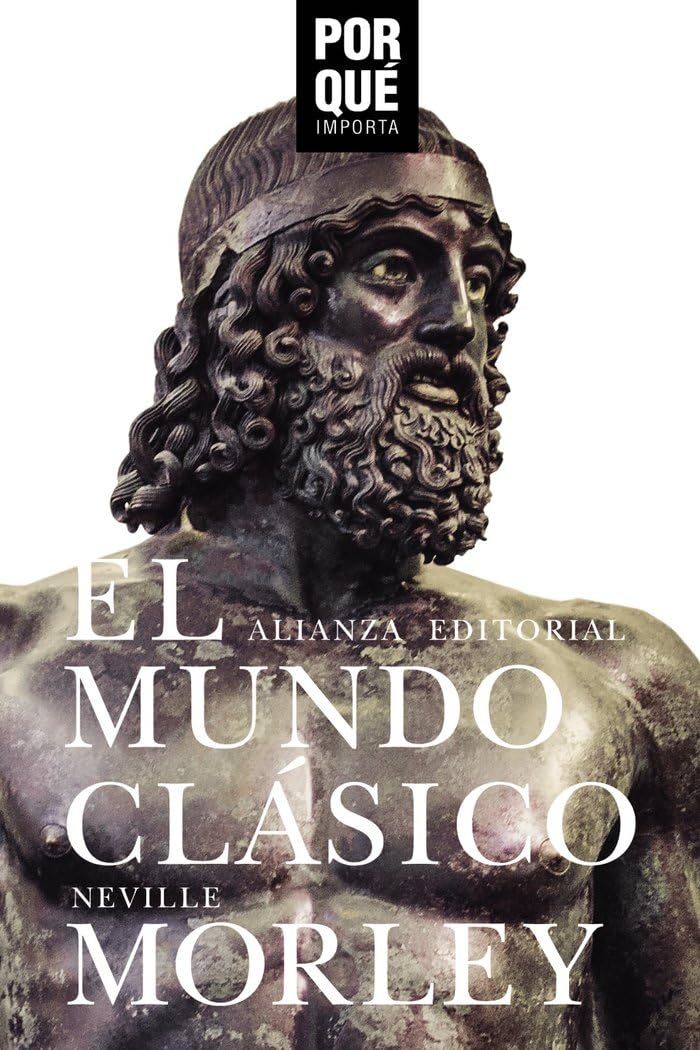 El mundo clásico : ¿por qué importa? (El libro de bolsillo - Humanidades) Social Sciences