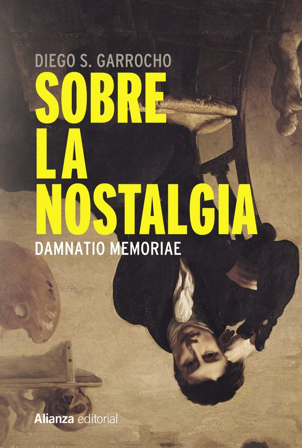 Sobre la nostalgia: Damnatio memoriae book
