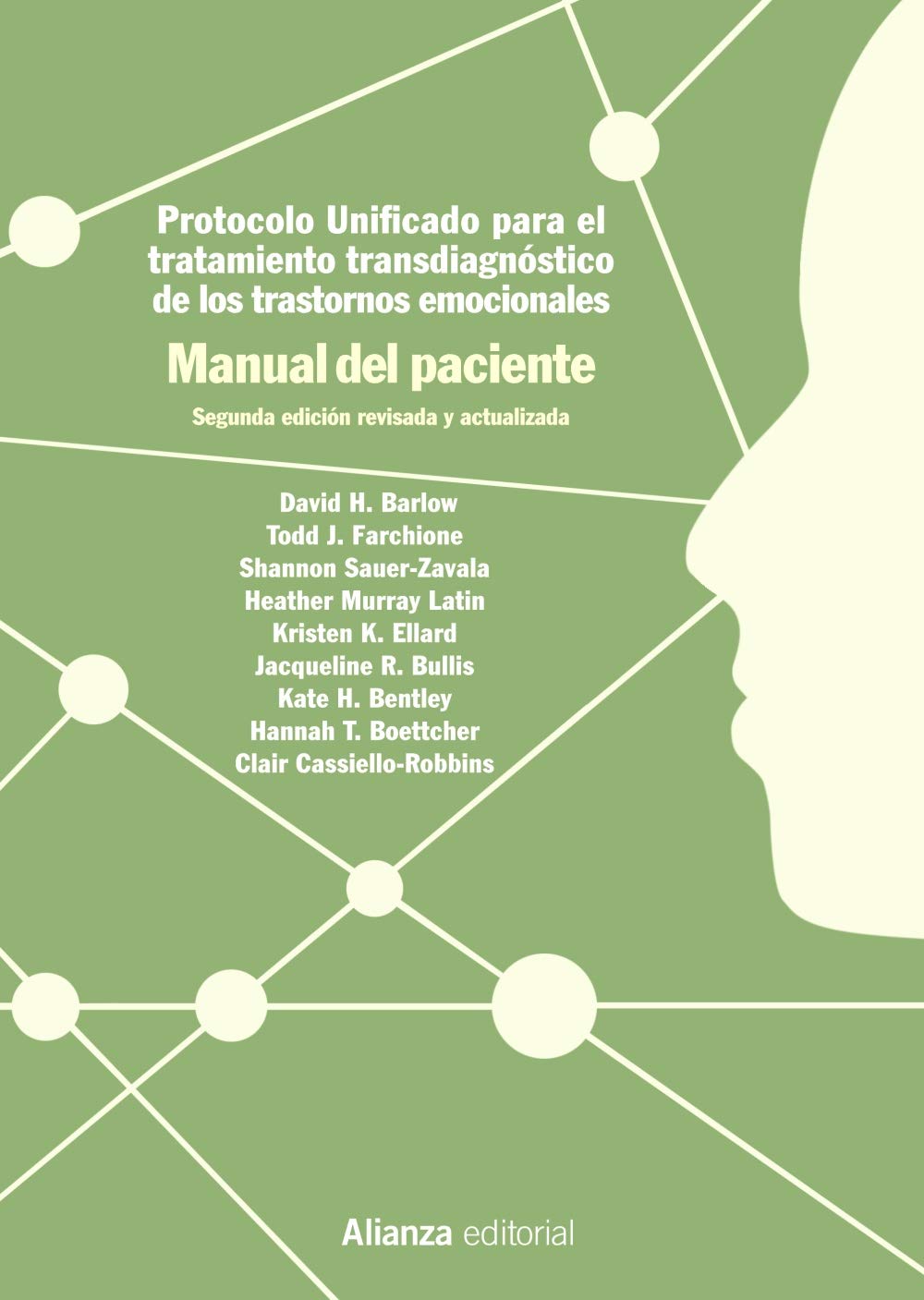 Protocolo unificado para el tratamiento transdiagnóstico de los trastornos emocionales. Manual del paciente: 2.ª edición (El libro universitario - Manuales) Psychology