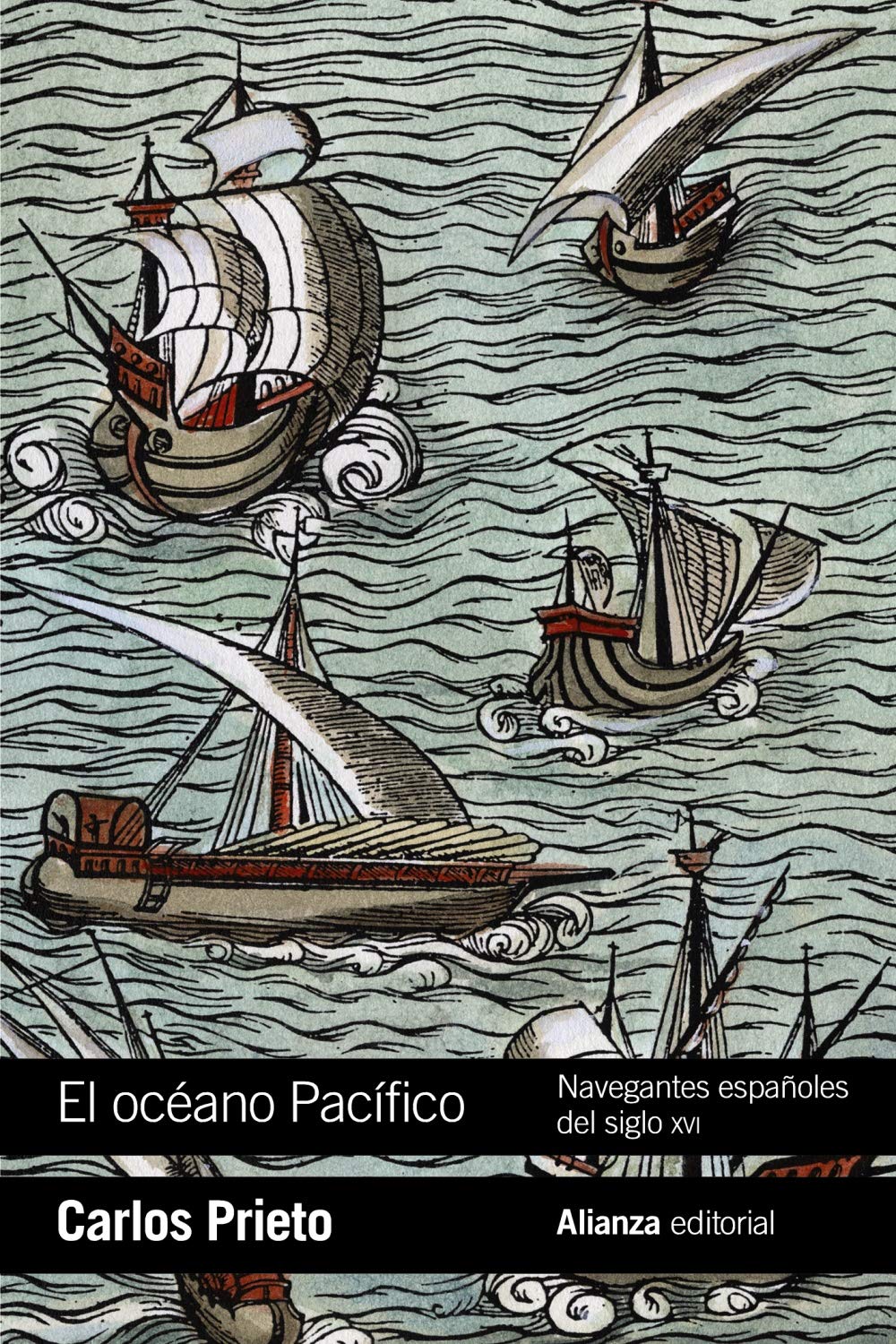 El océano Pacífico : navegantes españoles del siglo XVI (El libro de bolsillo - Historia) Social Sciences