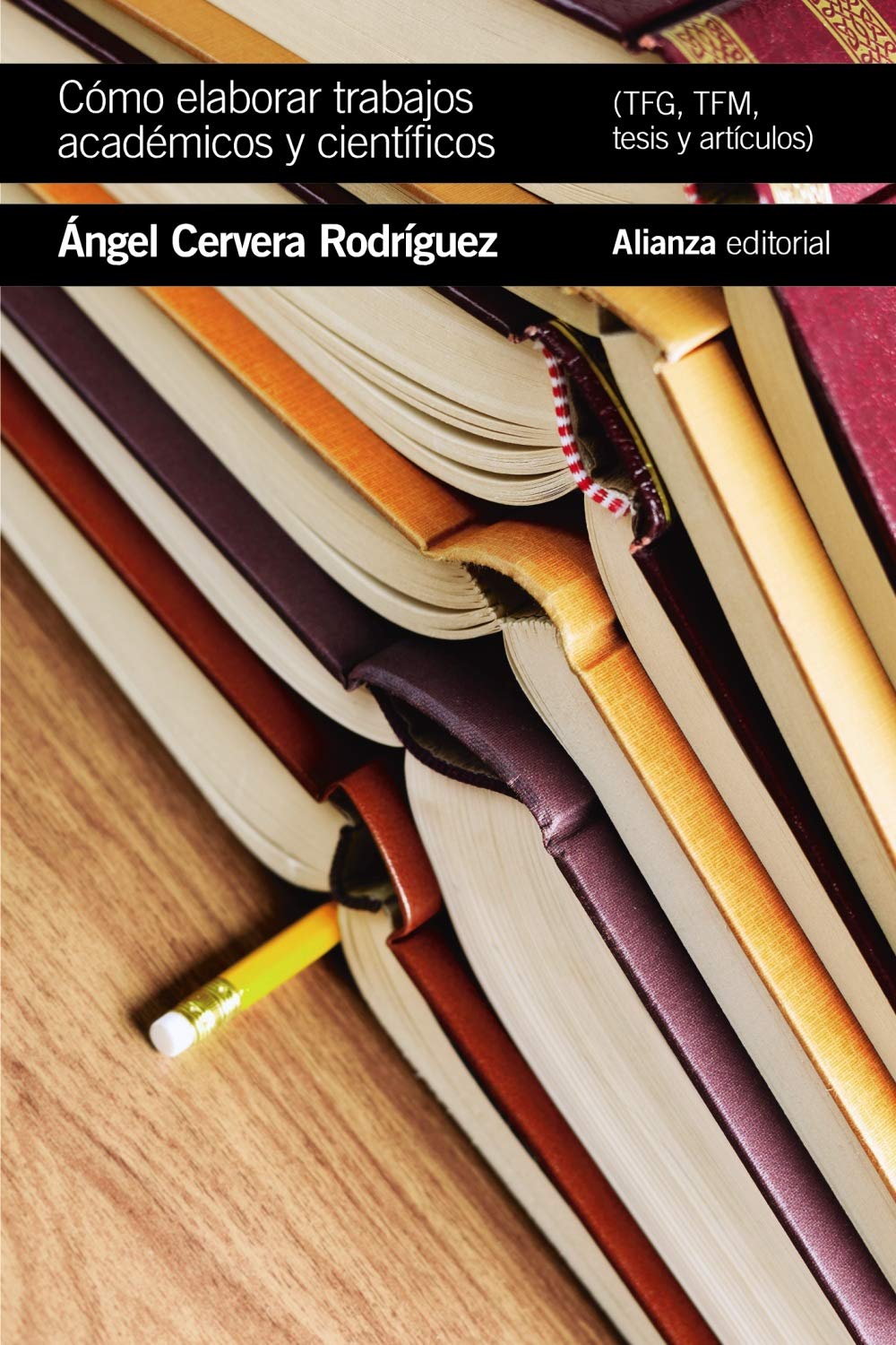 Cómo elaborar trabajos académicos y científicos: TFG,TFM, tesis y artículos book