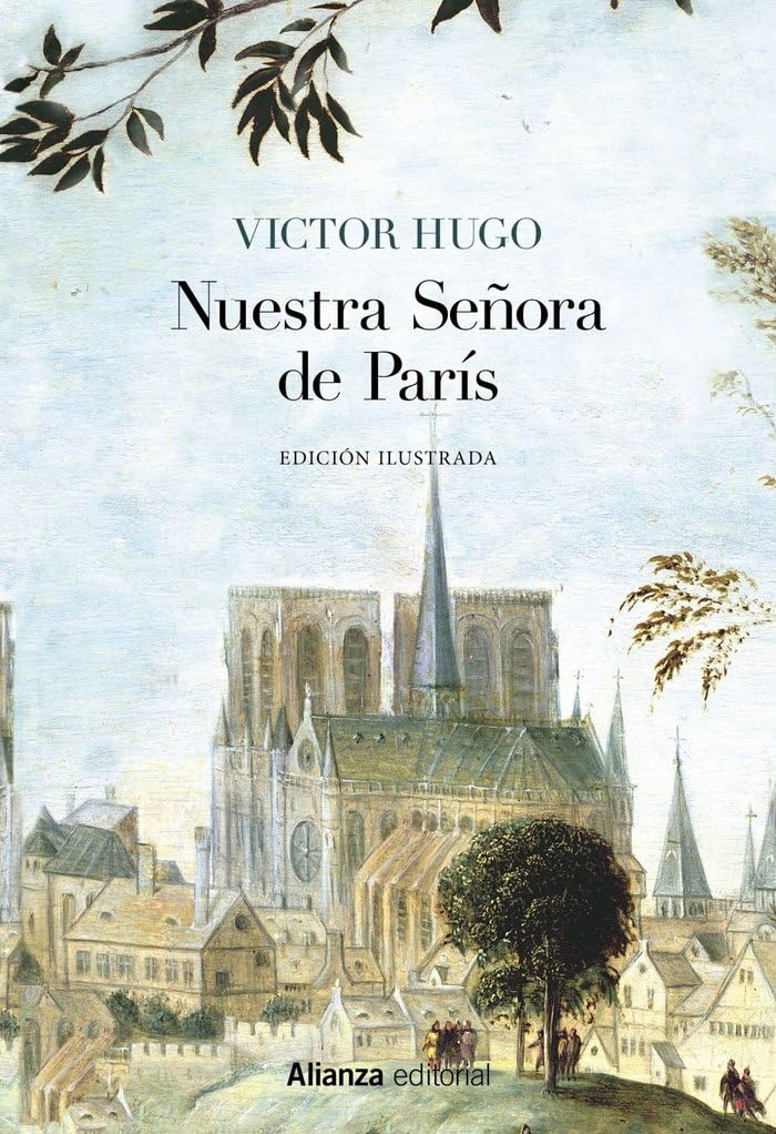Nuestra Señora de París (Alianza Literaria (AL)) Classics