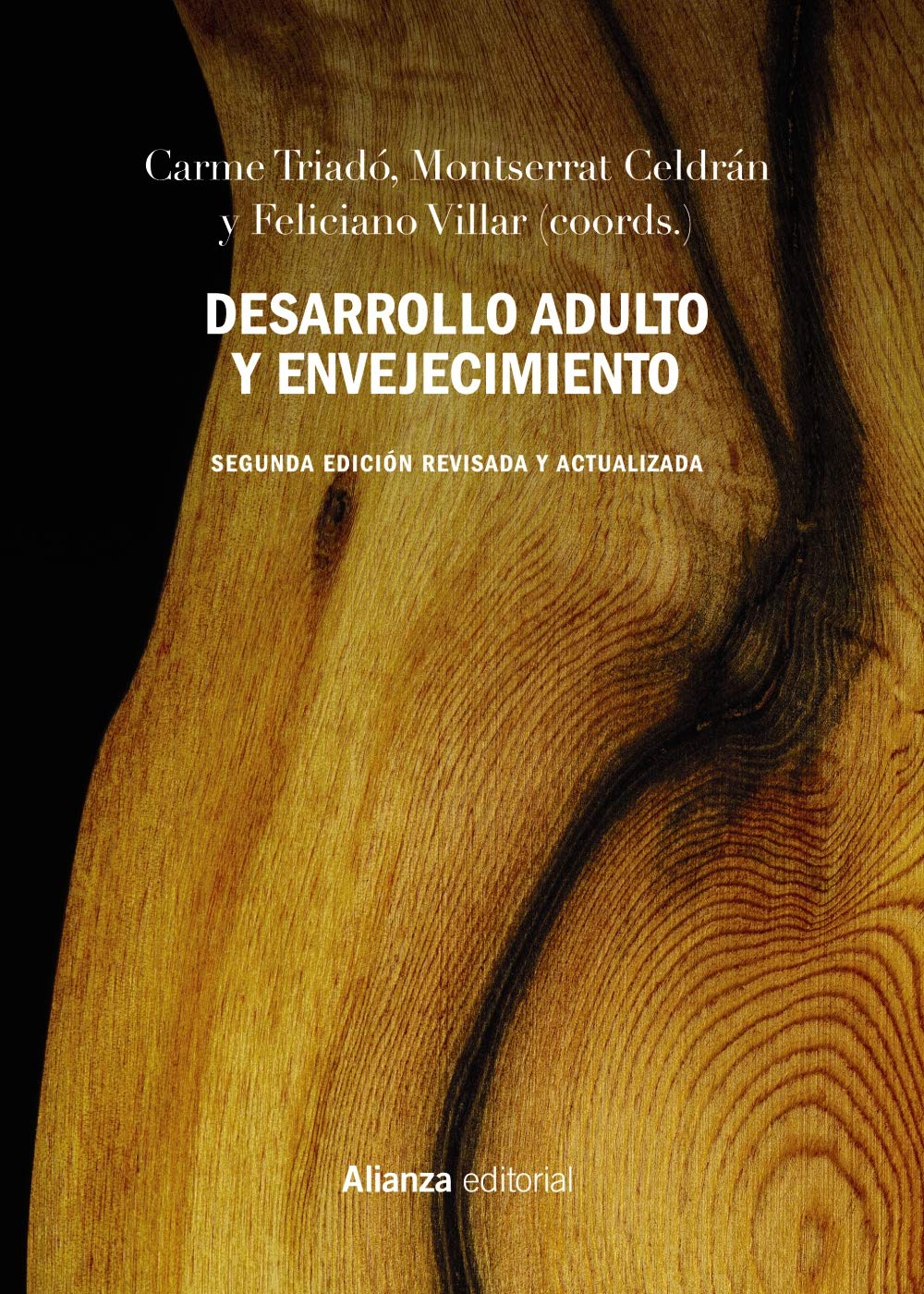 Desarrollo adulto y envejecimiento: Segunda edición revisada y actualizada (El libro universitario - Manuales) Psychology