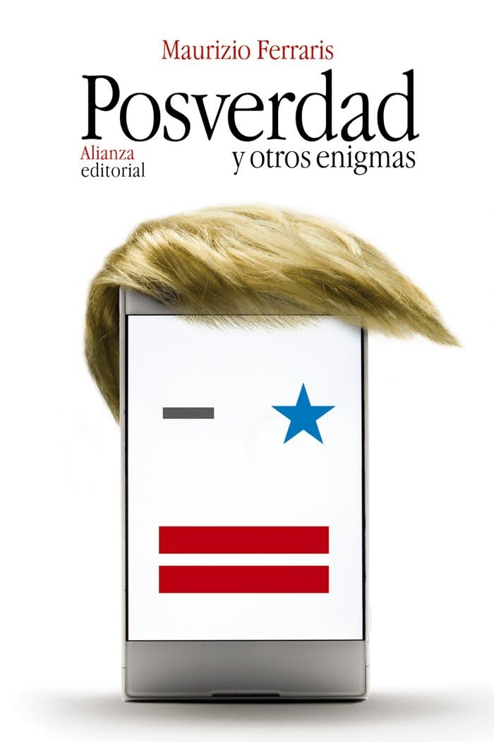Posverdad y otros enigmas (El libro de bolsillo - Filosofía) Philosophy