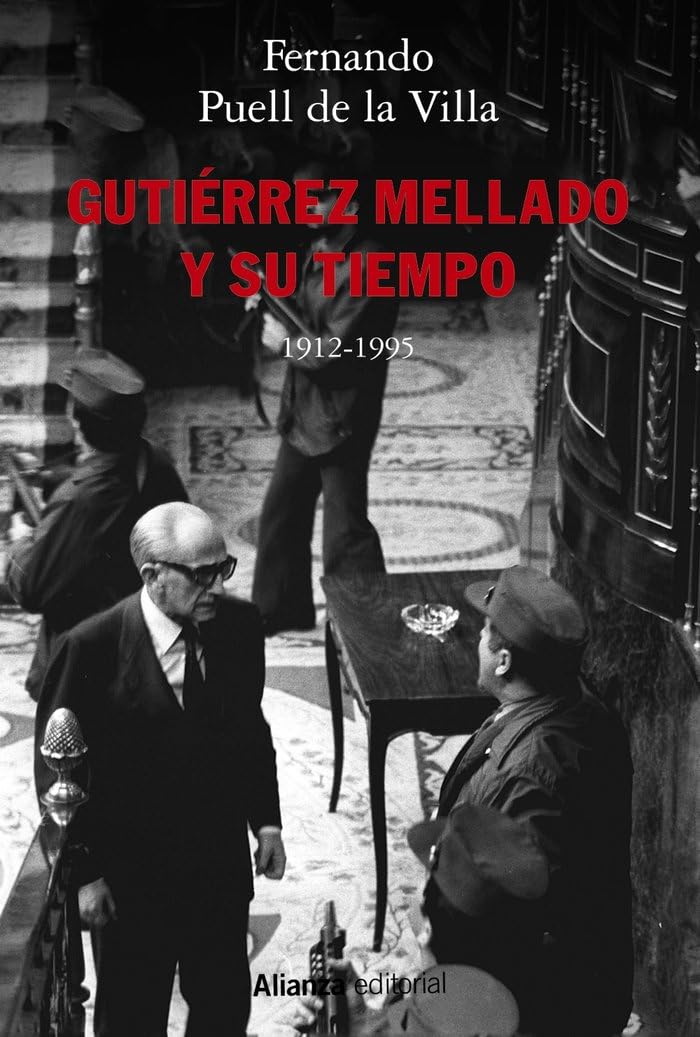 Gutiérrez Mellado y su tiempo, 1912-1995 book