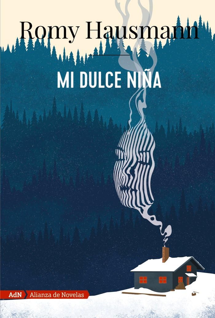 Mi dulce niña (AdN) (AdN Alianza de Novelas) Contemporary literature