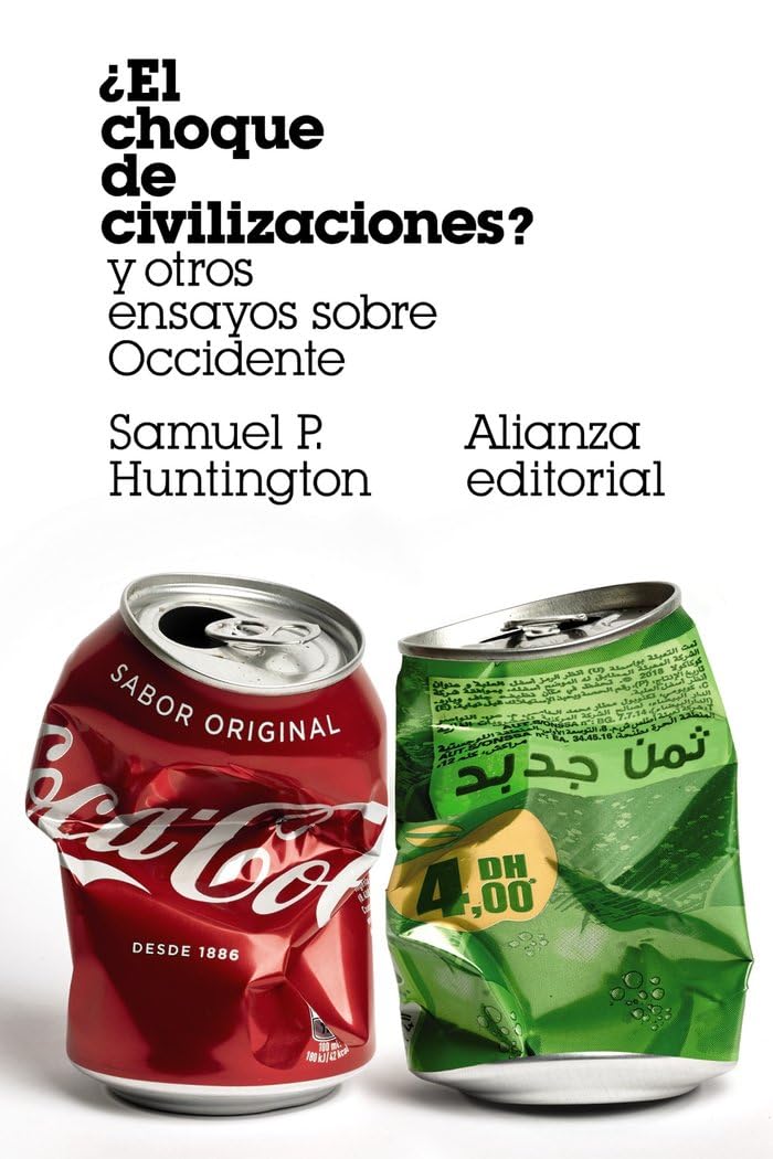¿El choque de civilizaciones? : y otros ensayos sobre Occidente Philosophy