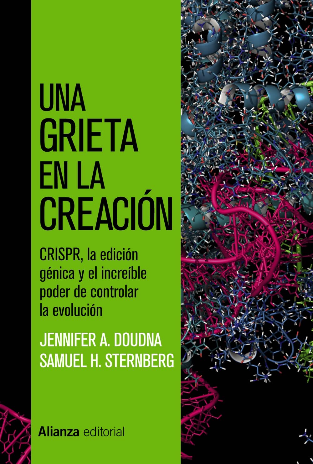 Una grieta en la creación / A Crack in Creation: Crispr, La Edicion Genica Y El Incredible Poder De Controlar La Evolucion book