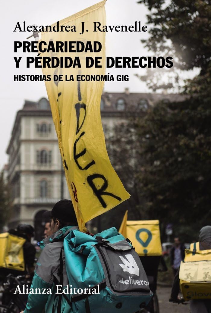 Precariedad y pérdida de derechos : historias de la economía gig Social Sciences