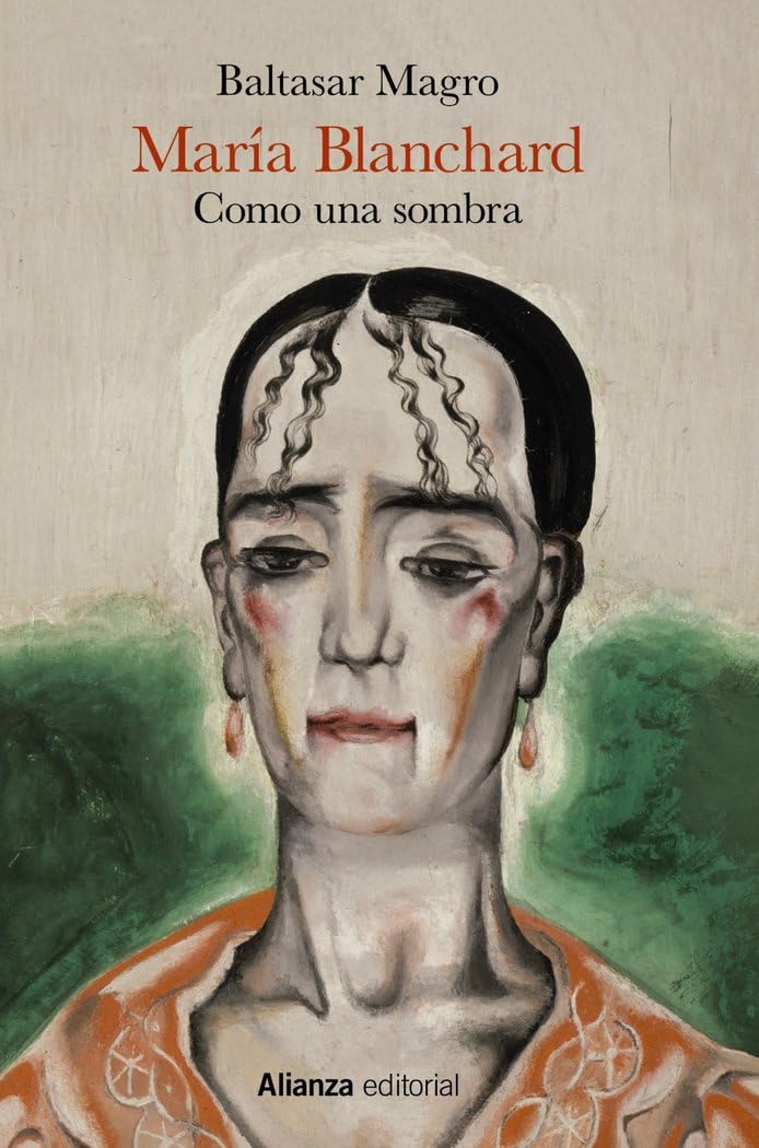 Maria Blanchard: Como una sombra (Libros Singulares (LS), Band 892) Contemporary literature