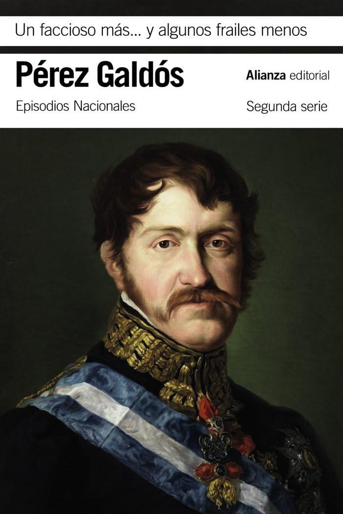 Un faccioso más y algunos frailes menos: Episodios Nacionales, 20 / Segunda serie book