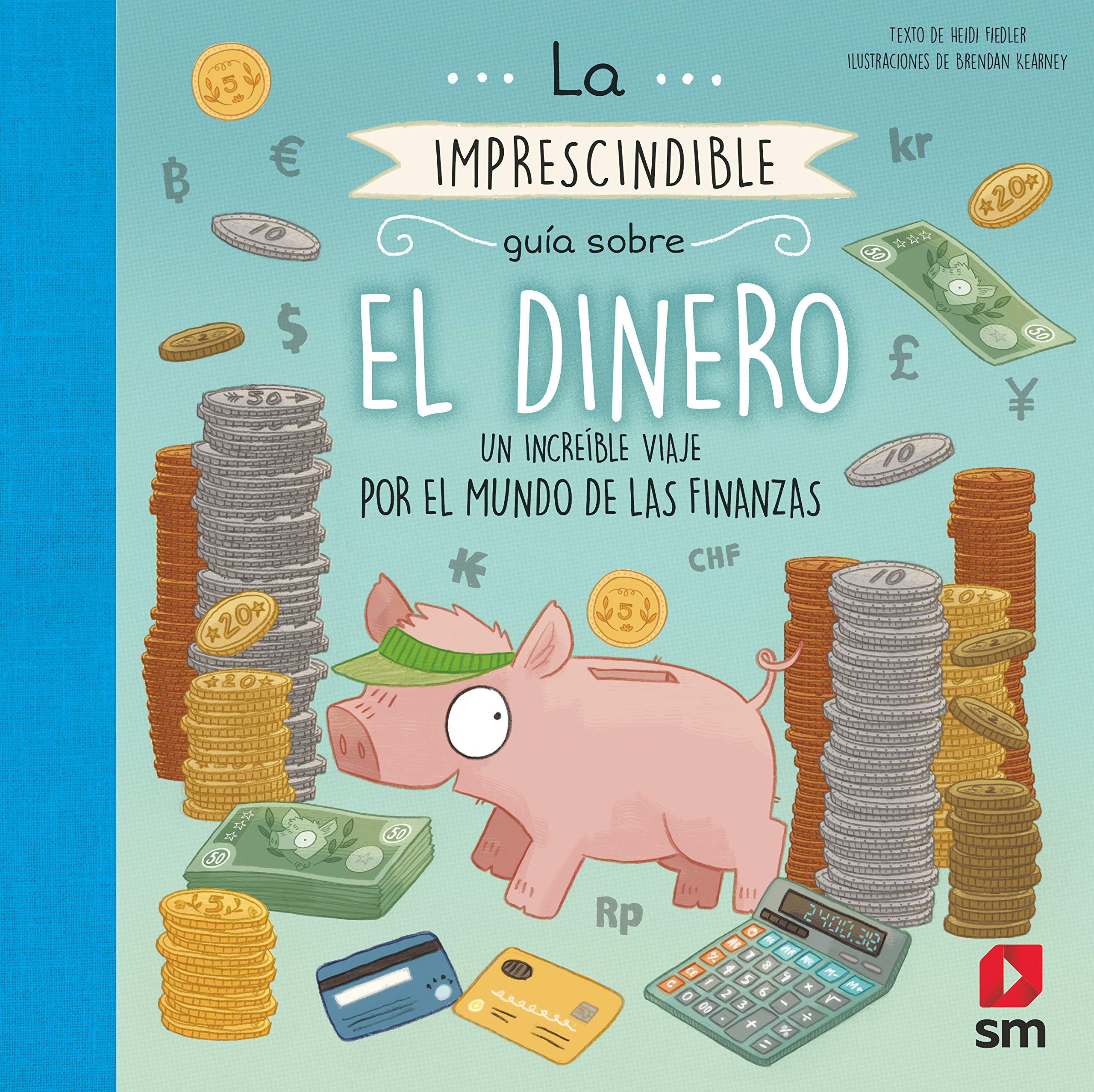 La imprescindible guía sobre el dinero: Un increíble viaje por el mundo de las finanzas book