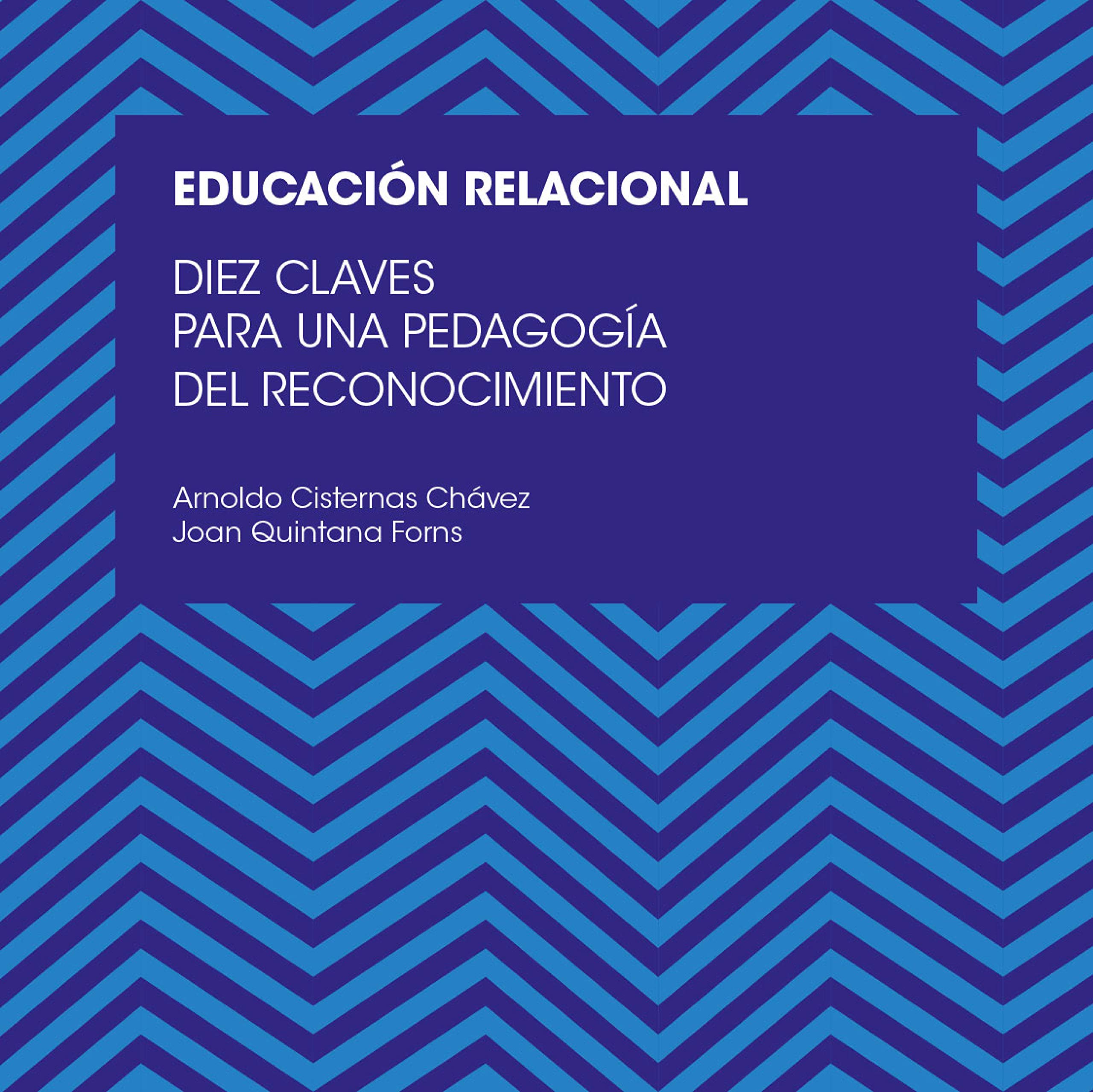 Diez claves para una educación relacional Books
