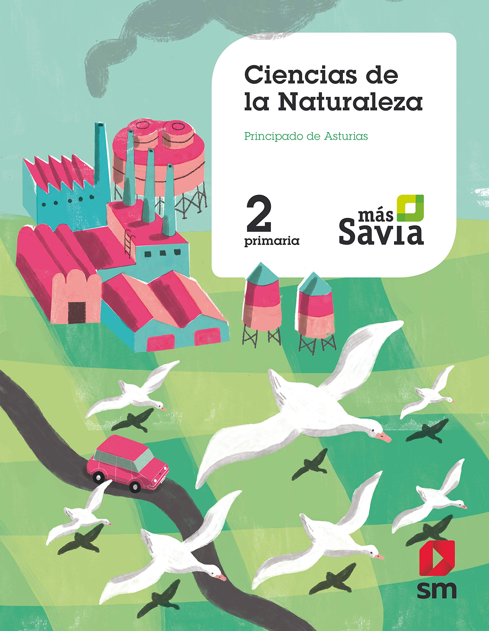 Ciencias de la naturaleza. 2 Primaria. Mas Savia. Asturias book