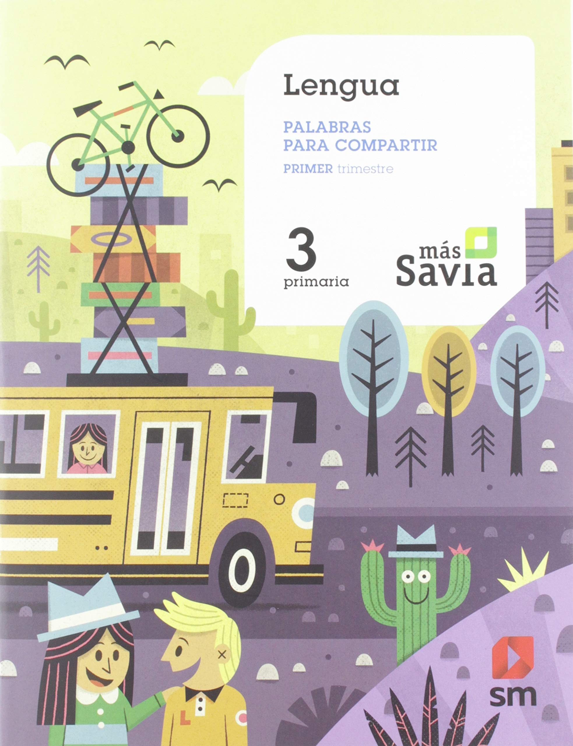Lengua. Palabras para compartir. 3 Primaria. Más Savia Non-fiction