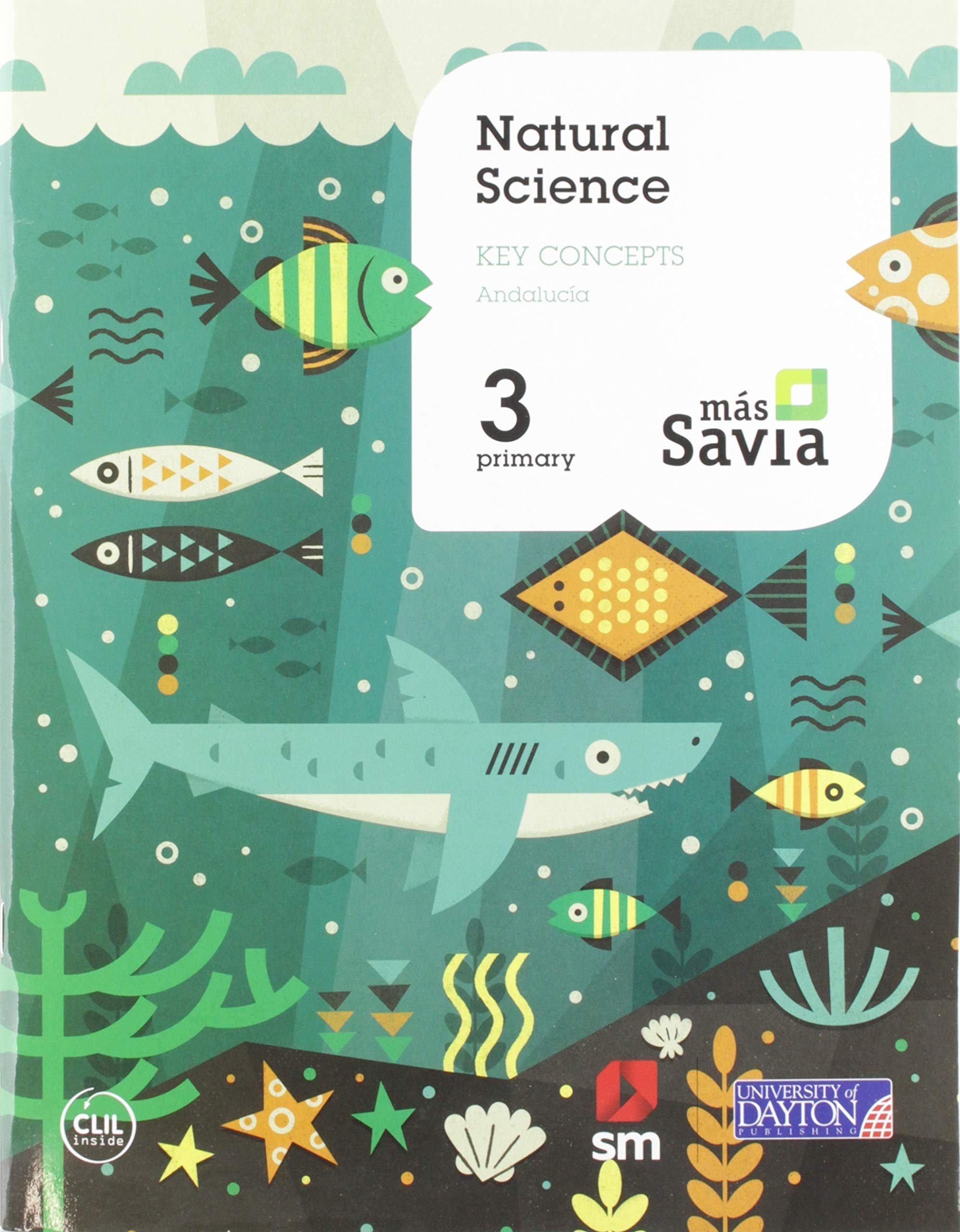 Ciencias de la naturaleza. 3 Primaria. Mas Savia. Key Concepts. Andalucía book