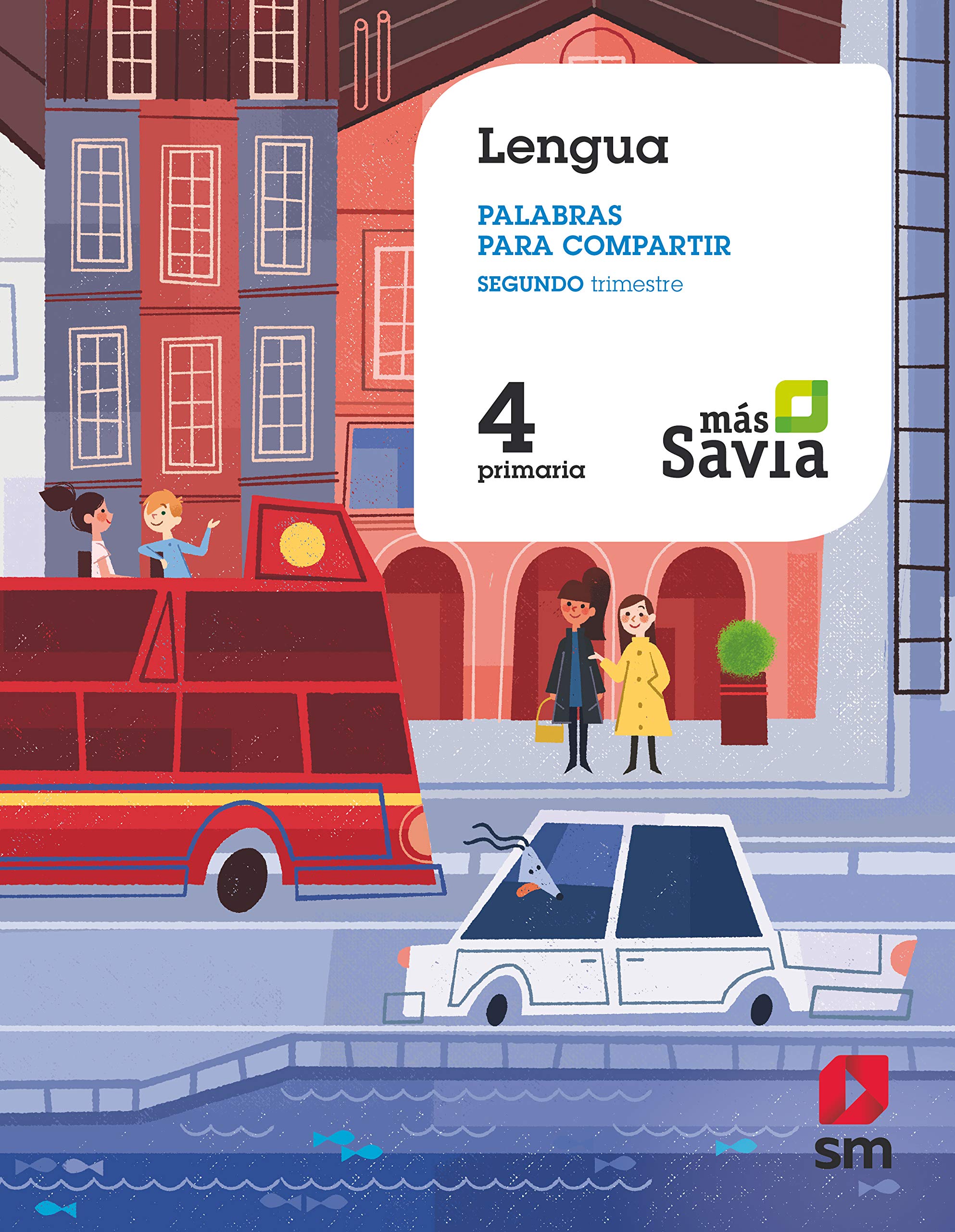 Lengua. Palabras para compartir. 4 Primaria. Trimestres. Más Savia. Non-fiction
