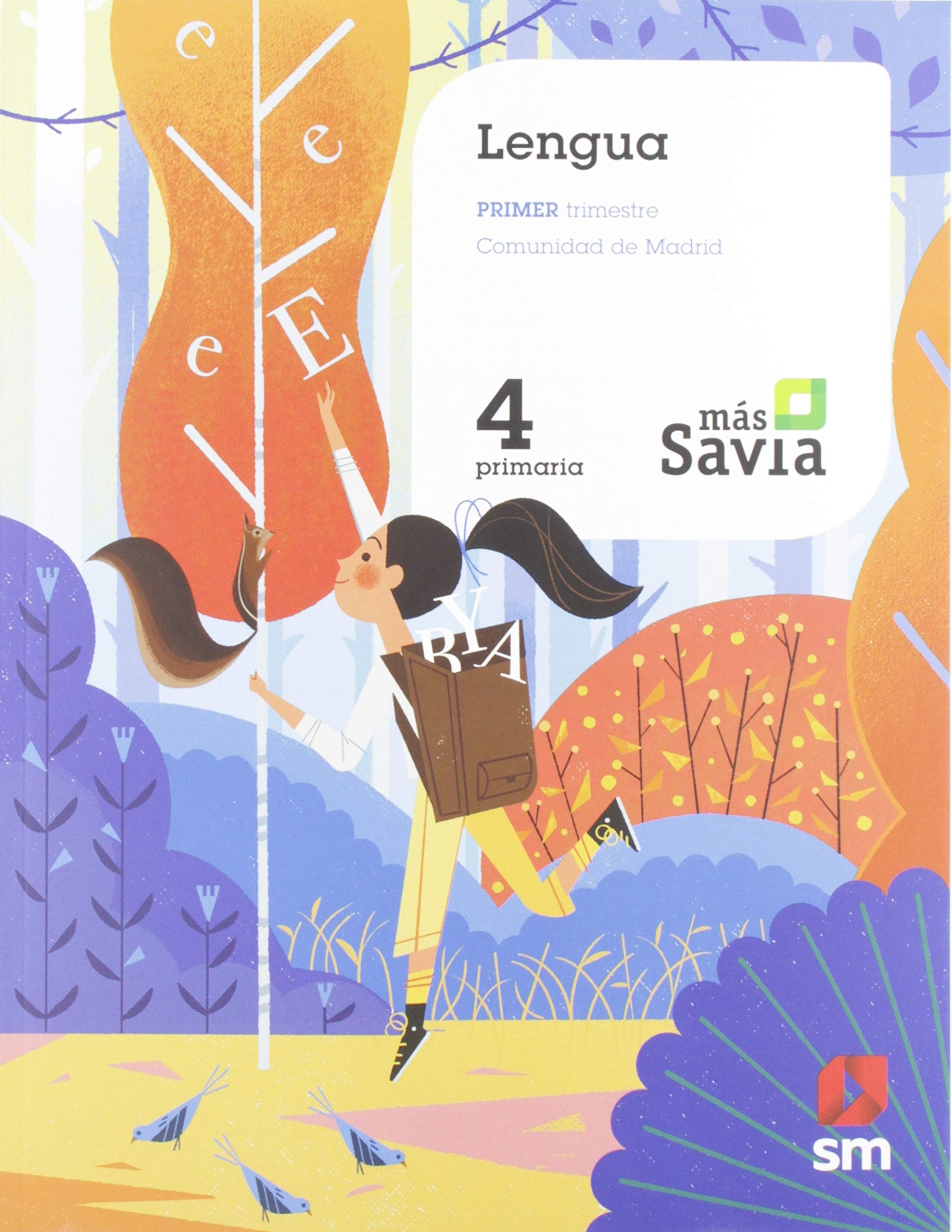 Lengua. 4 Primaria. Mas Savia. Madrid Non-fiction