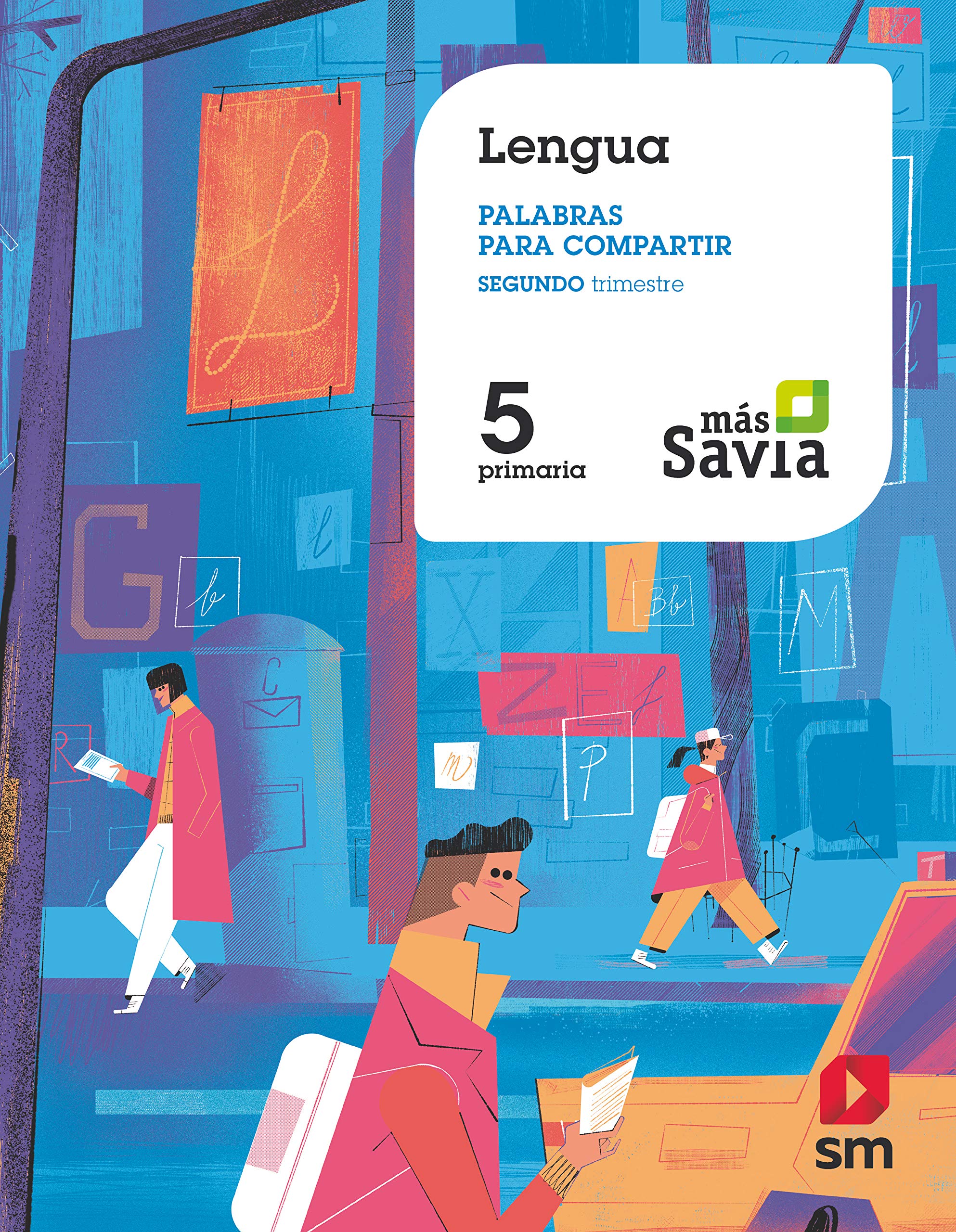 Lengua. Palabras para compartir. 5 Primaria. Más Savia book