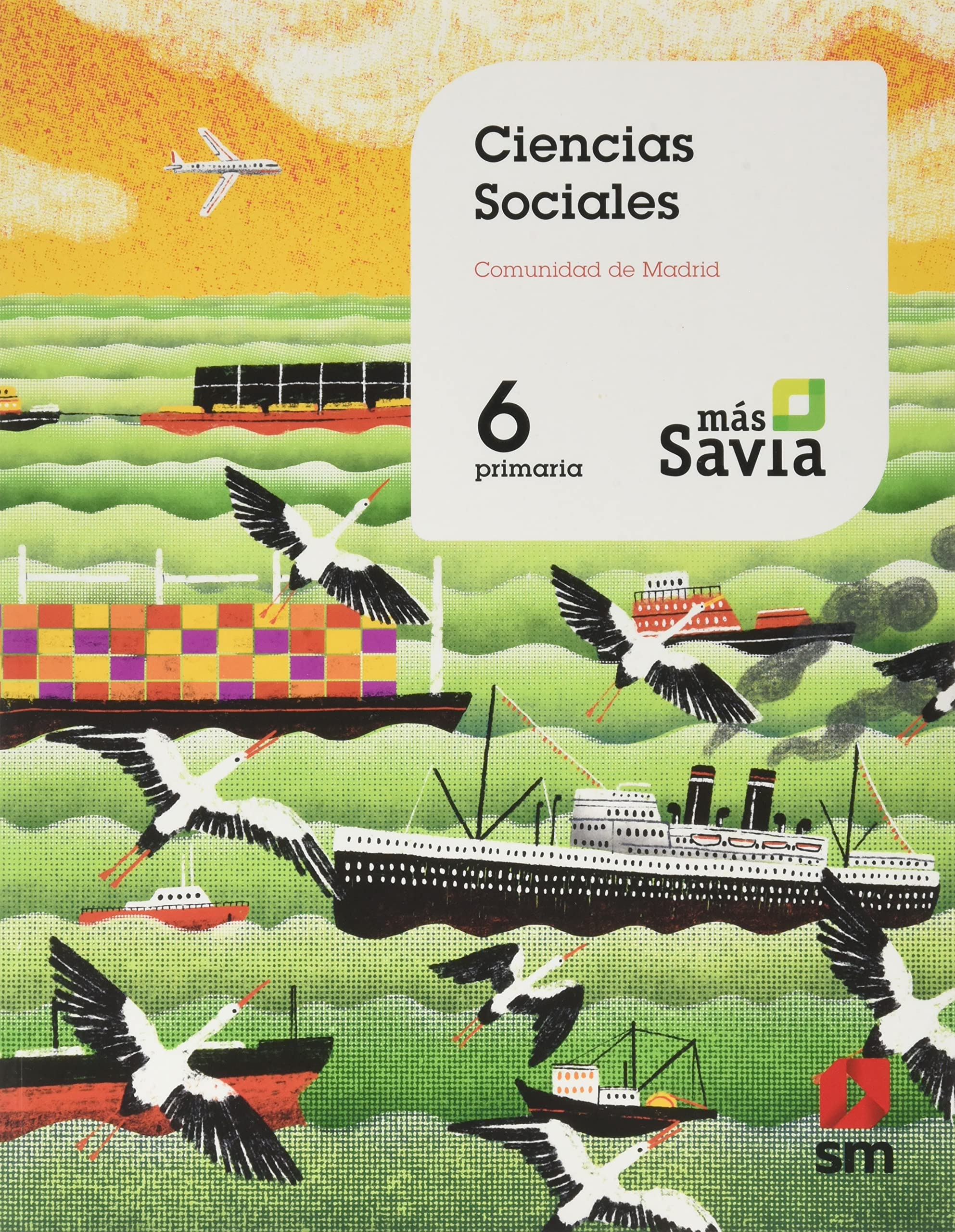 Ciencias sociales. 6 Primaria. Mas Savia. Madrid Non-fiction