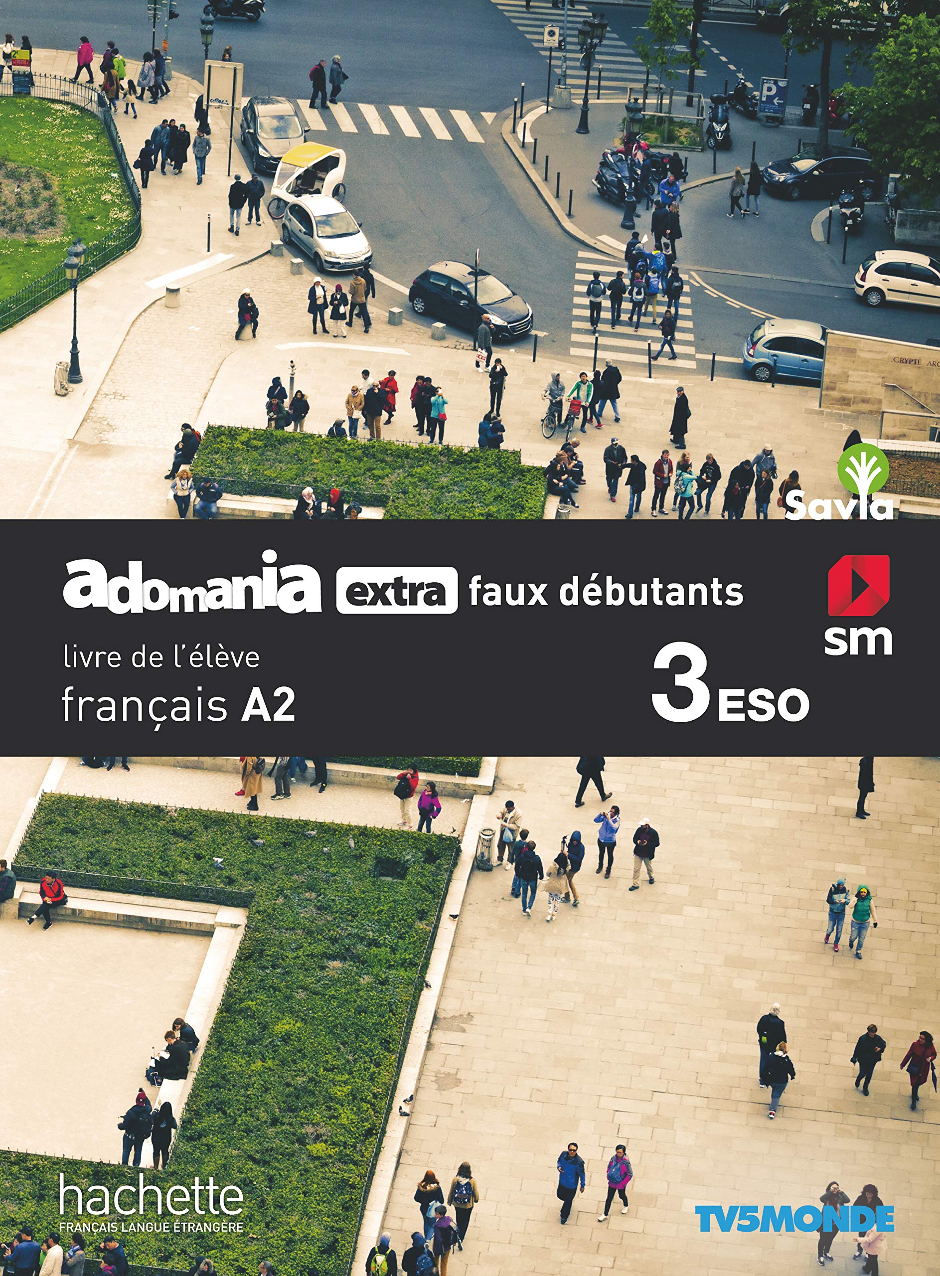 Français. Adomania, extra faux débutants. 3 ESO. Savia book