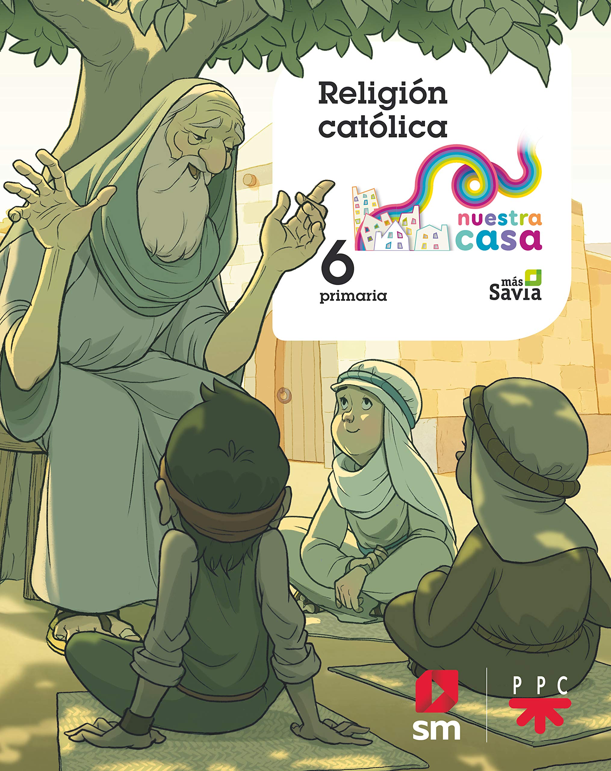 Religion Catolica. 6 EP Nuestra Casa book