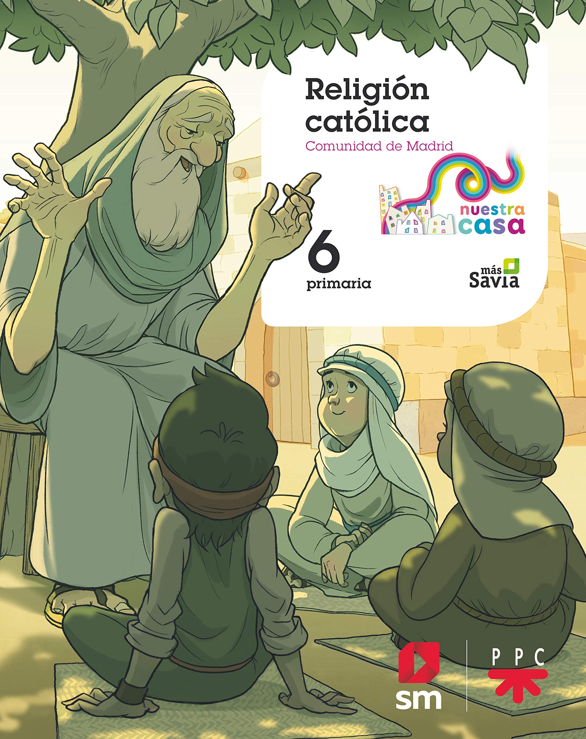 Religión Católica. 6ºEP Nuestra Casa (Madrid) Religion & Esotericism
