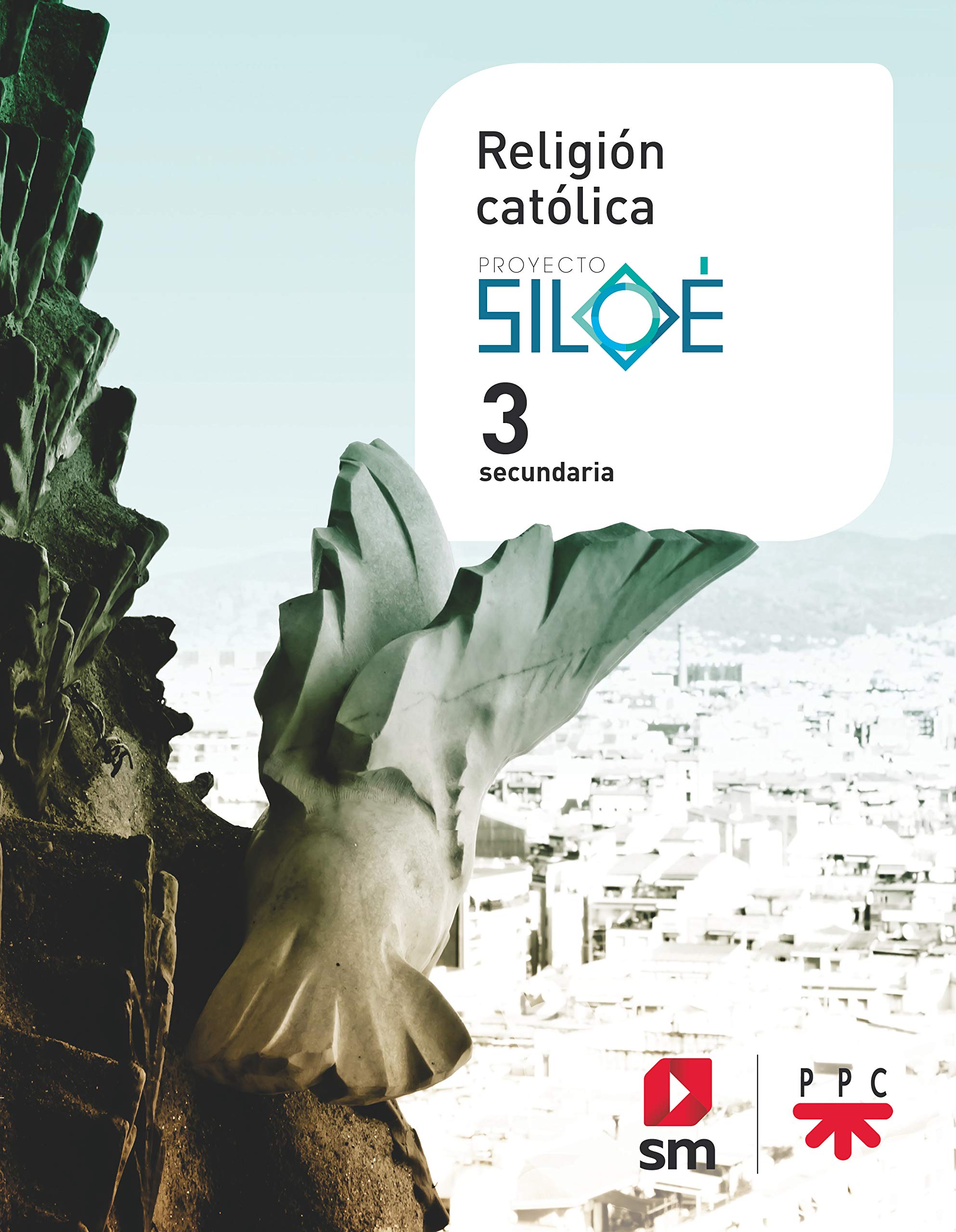 Religión católica. 3 ESO. Proyecto Siloé Religion & Esotericism
