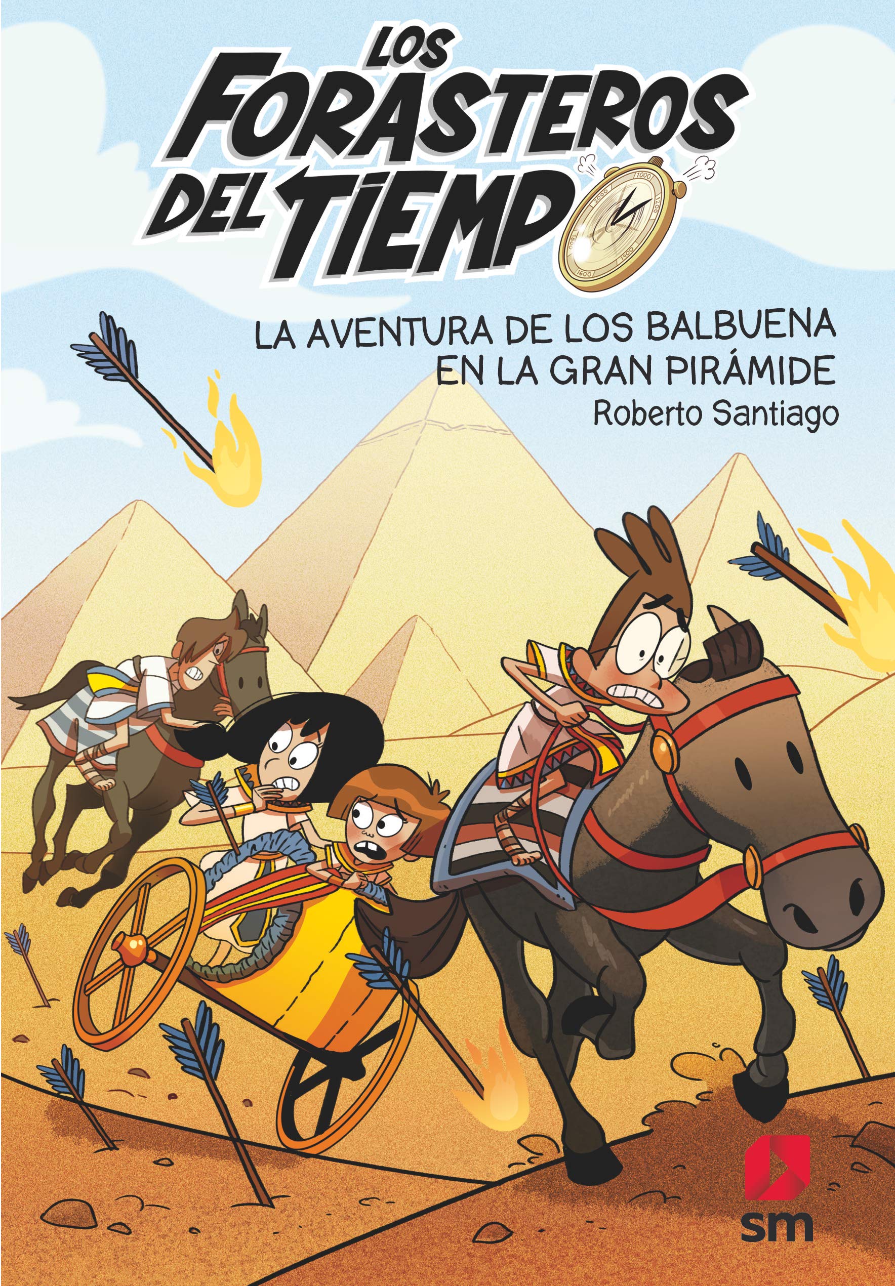 Los Forasteros del Tiempo: La aventura de los Balbuena en la gran piramide Children's books