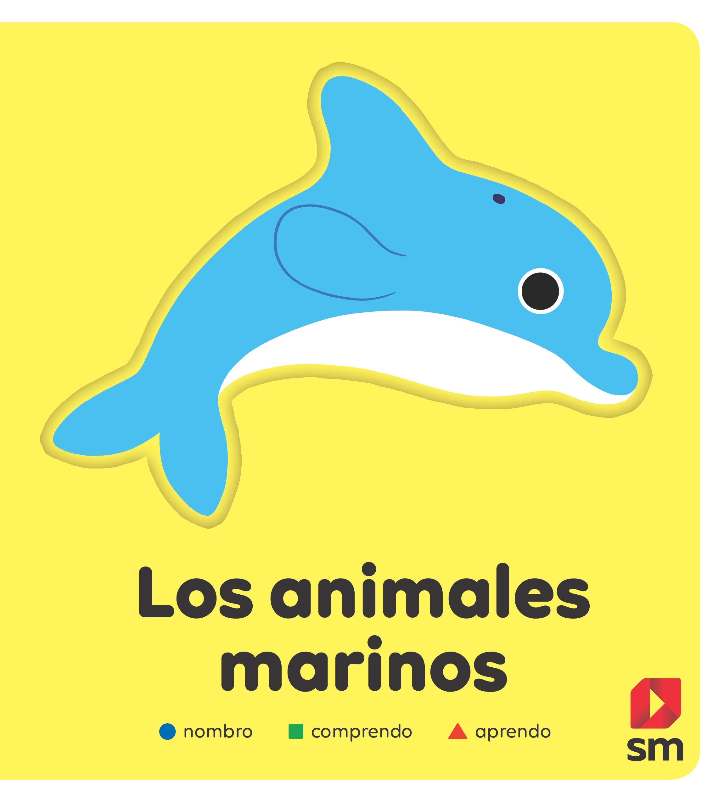 Los animales marinos (Nombro, comprendo, aprendo) Non-fiction