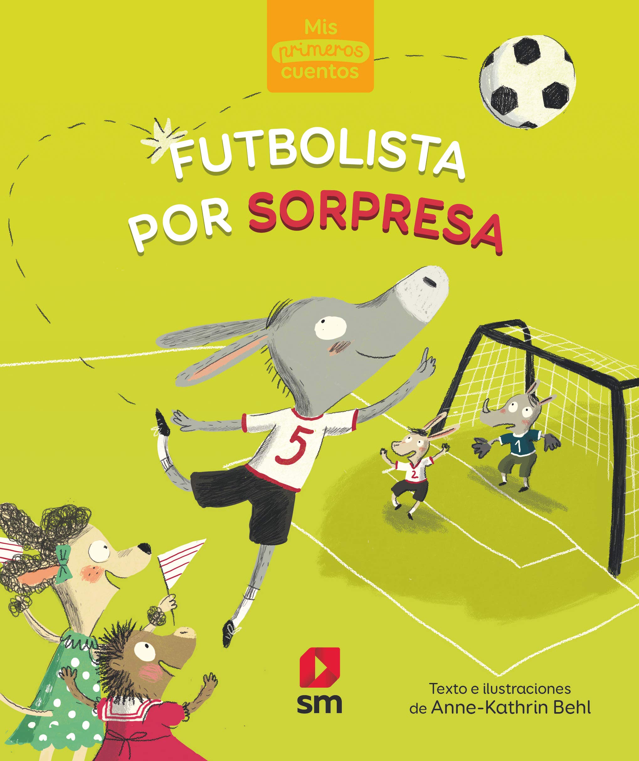 Futbolista por sorpresa (Mis primeros cuentos) Novels & Short Stories