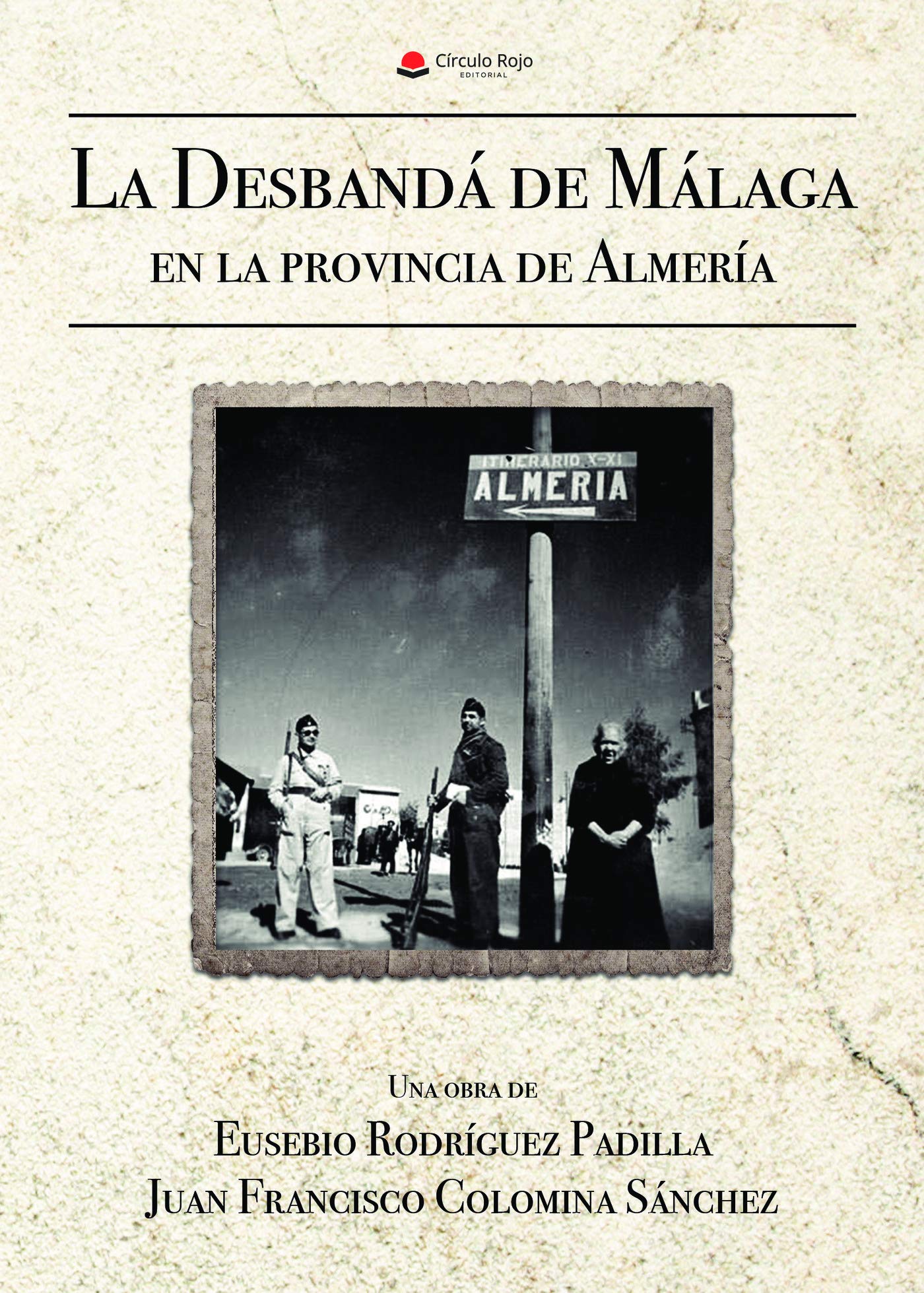 La Desbandá de Málaga en la provincia de Almería book