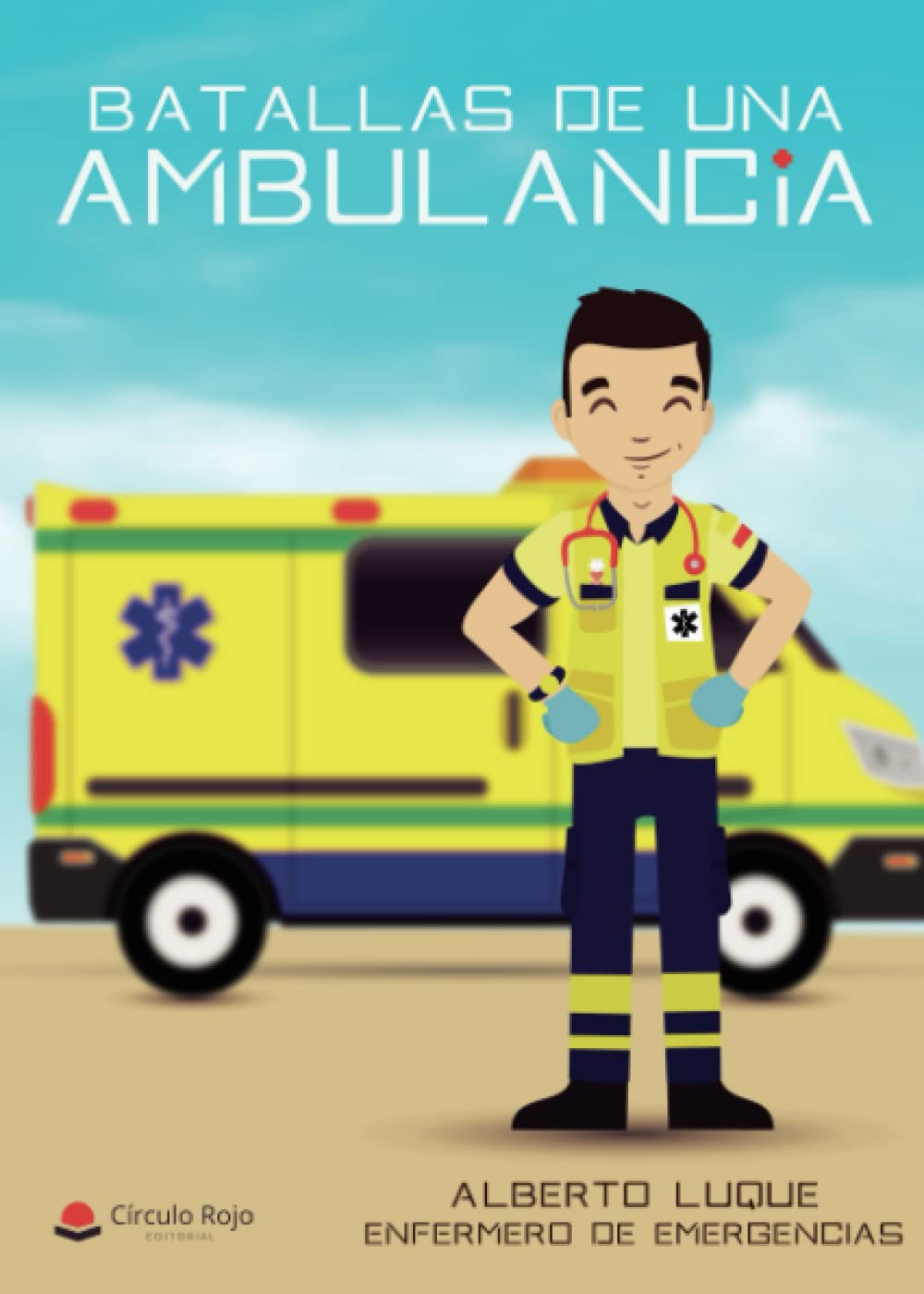 Batallas de una ambulancia: Enfermero de emergencias book