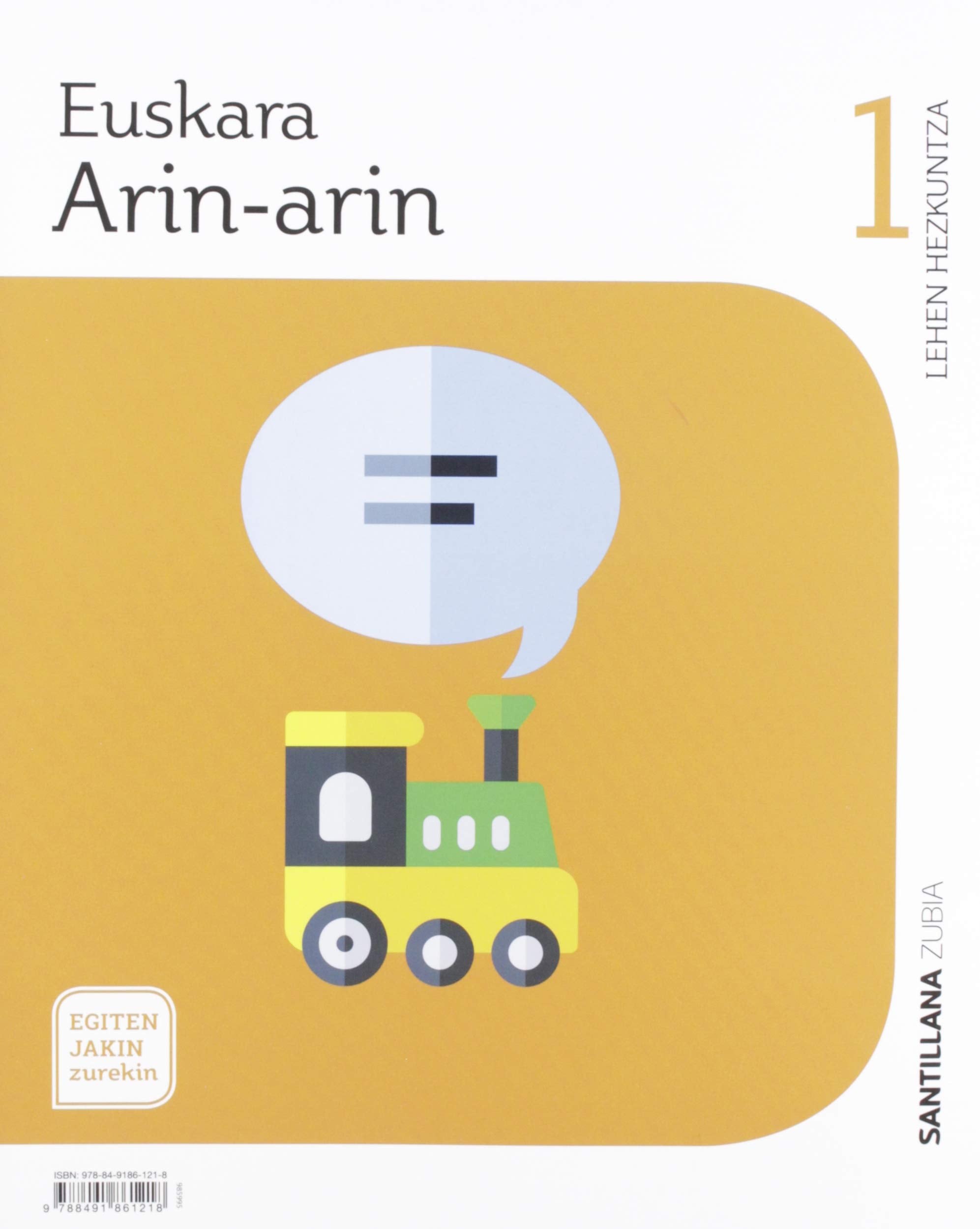 EUSKARA ARIN-ARIN 1 LEHEN HEZKUNTZA EGITEN JAKIN ZUREKIN Non-fiction