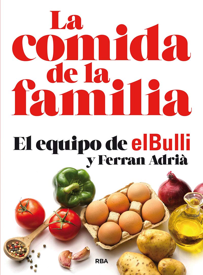 La comida de la familia: El Bulli. Ferran Adrià book