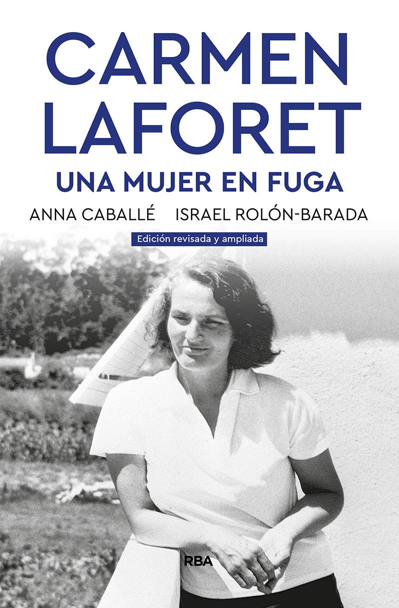 Carmen Laforet: Una Mujer En Fuga book