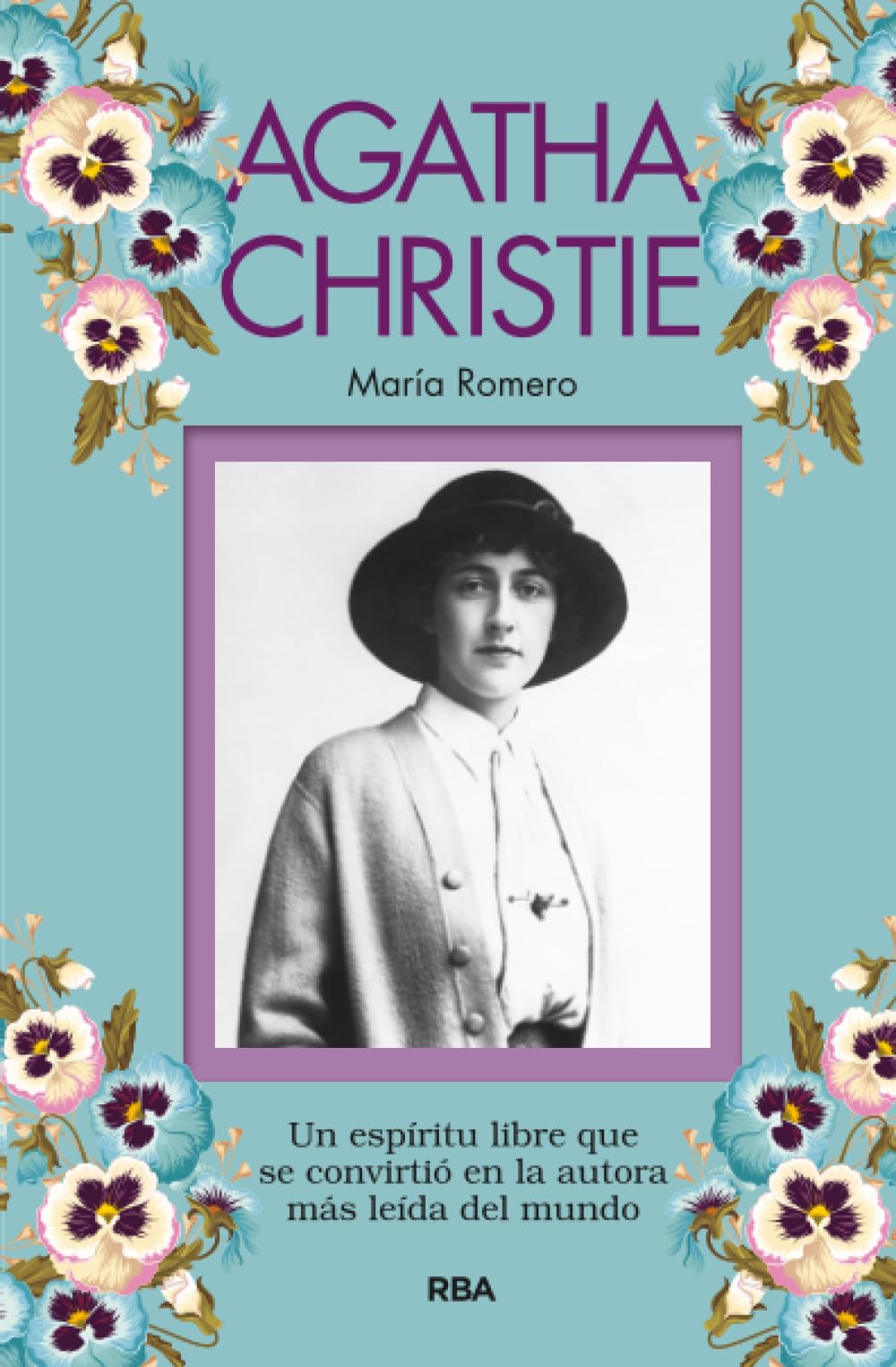 Agatha Christie: Un Espiritu Libre Que Se Convirtio En La Autora Mas Leida Del Mundo (Otros No Ficción) Art & Literature Books