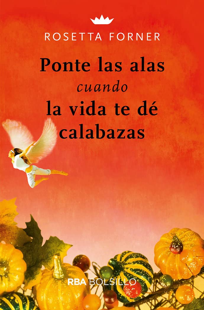 Ponte alas cuando la vida te de calabazas (No Ficción) Lifestyle