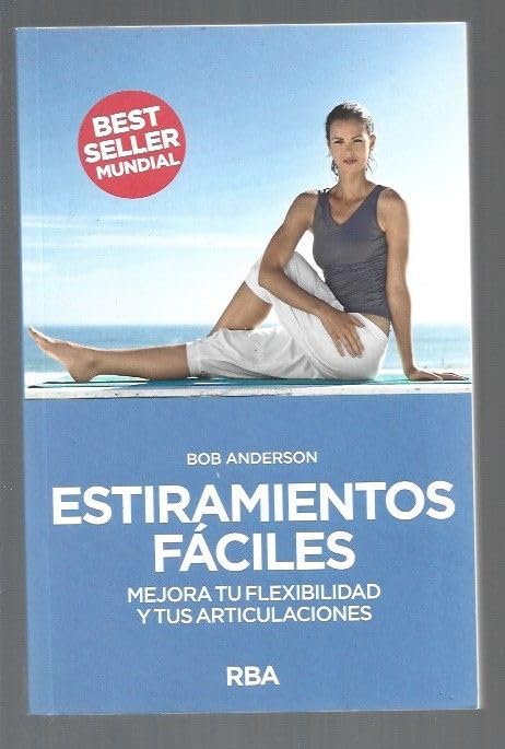 Estiramientos fáciles:mejora tu flexibilidad y tus articulaciones book