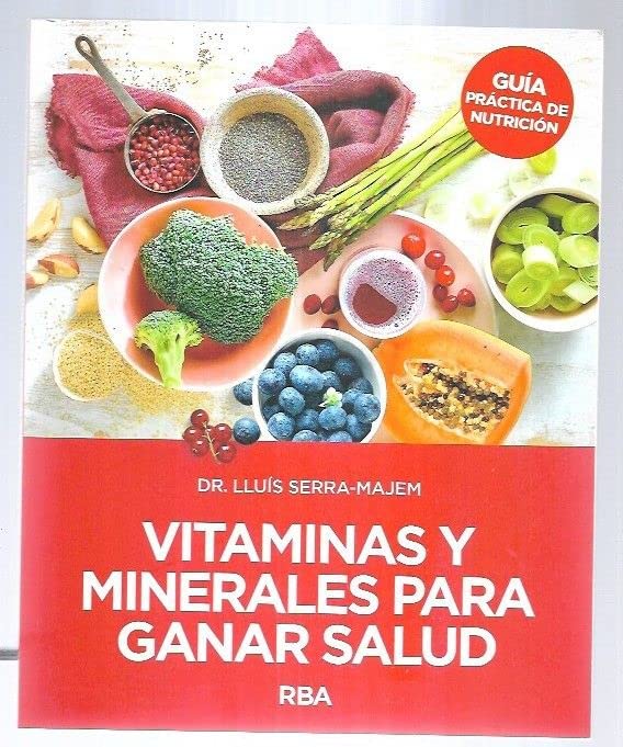 VITAMINAS Y MINERALES PARA GANAR SALUD book