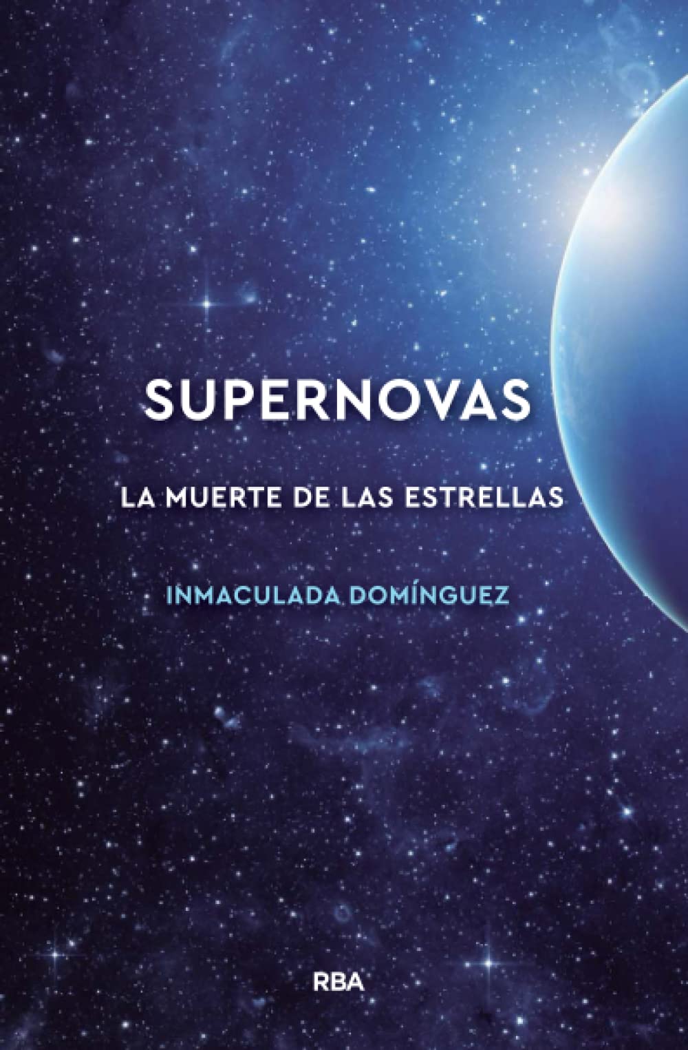 Supernovas. La muerte de las estrellas Natural Sciences