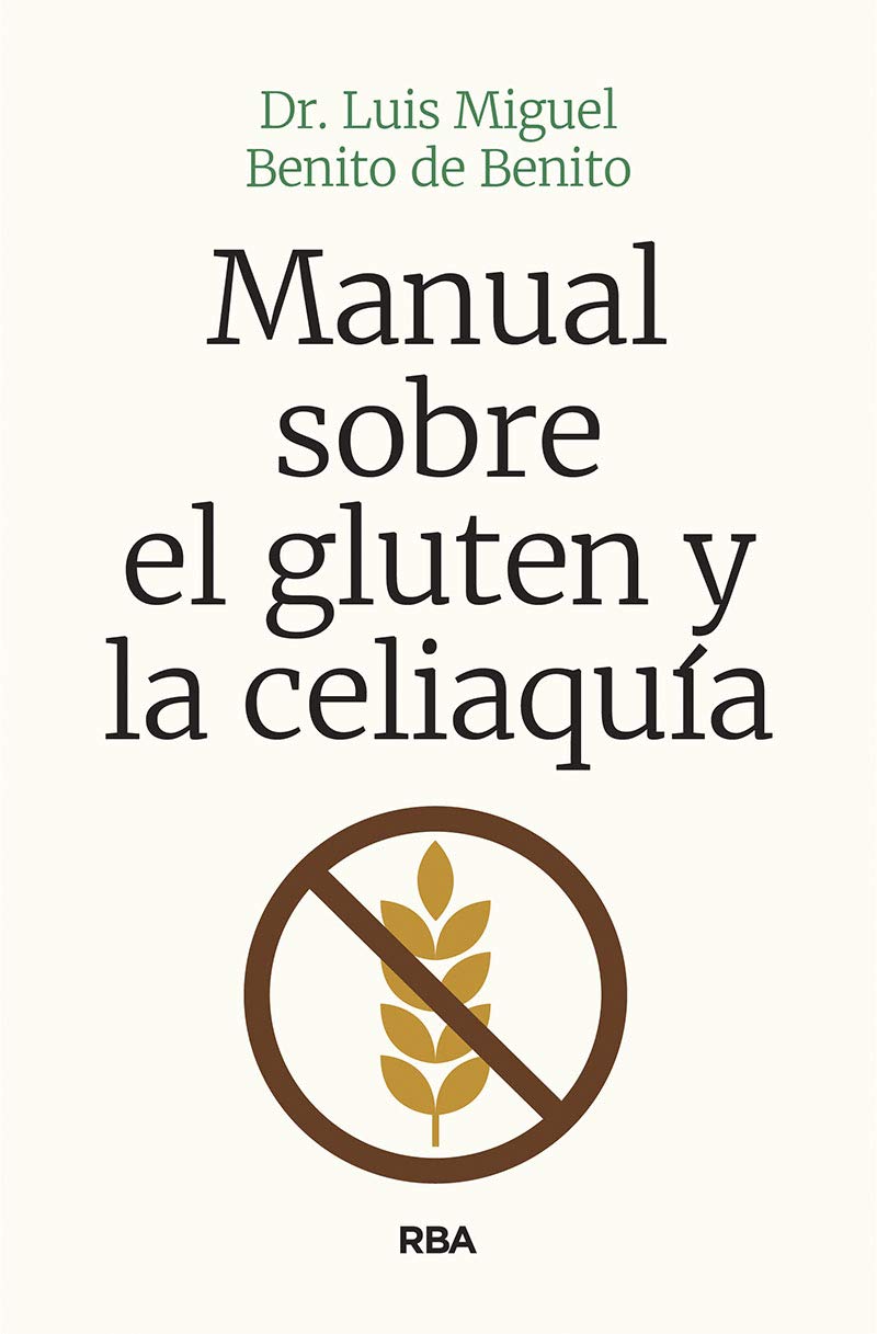 Manual sobre el gluten y la celiaquía Health, Nutrition & Fitness
