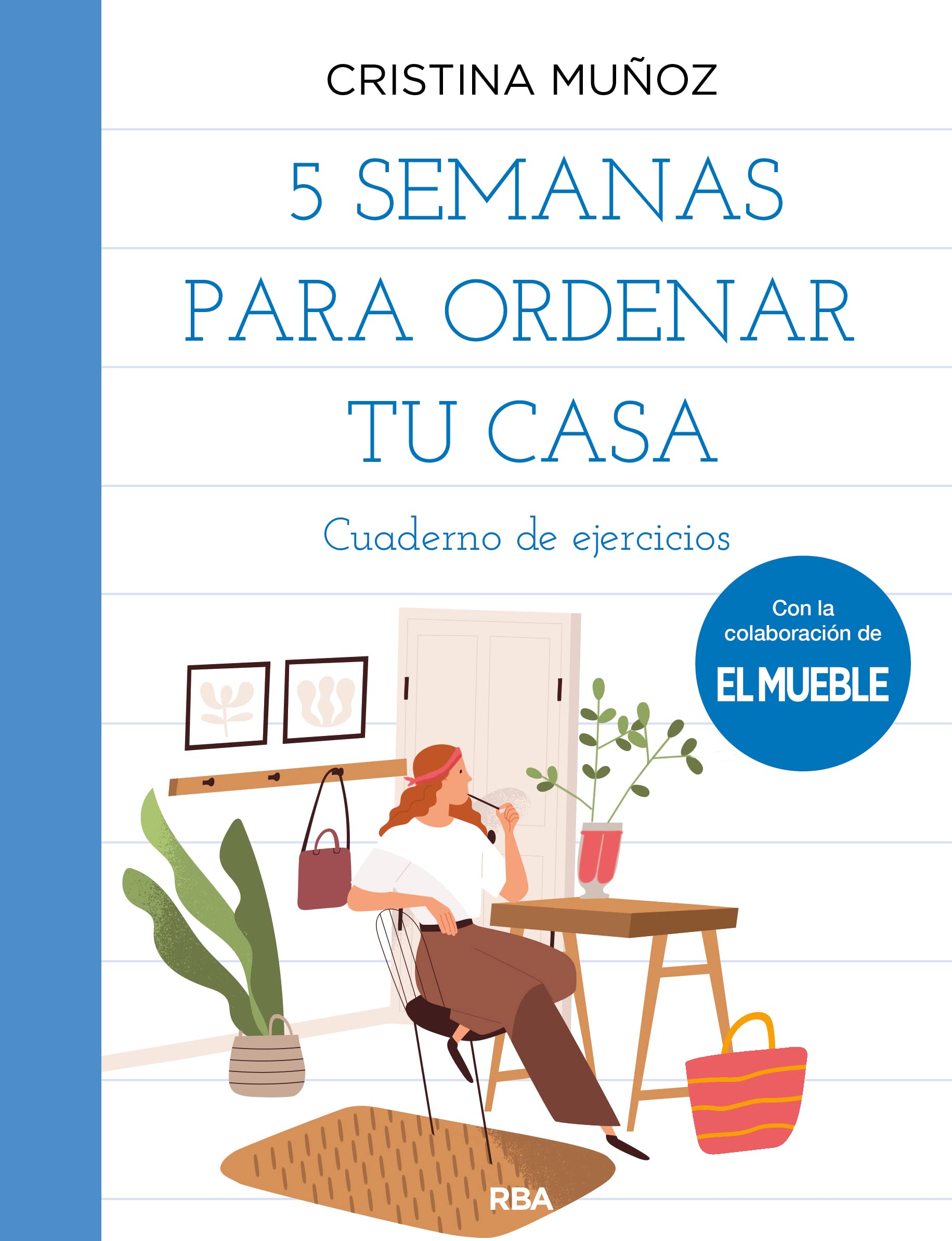 5 semanas para ordenar tu casa (Libros de práctica) Home & Household