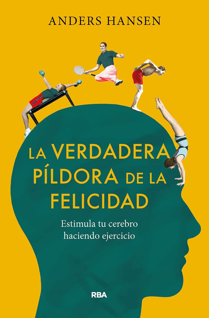 La verdadera píldora de la felicidad (No Ficción) Natural Sciences