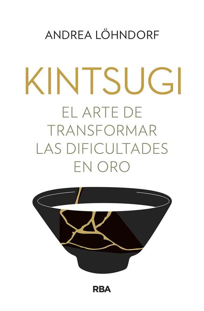 Kintsugi: El arte de transformar las dificultades en oro (Divulgación) Business, Finance & Career