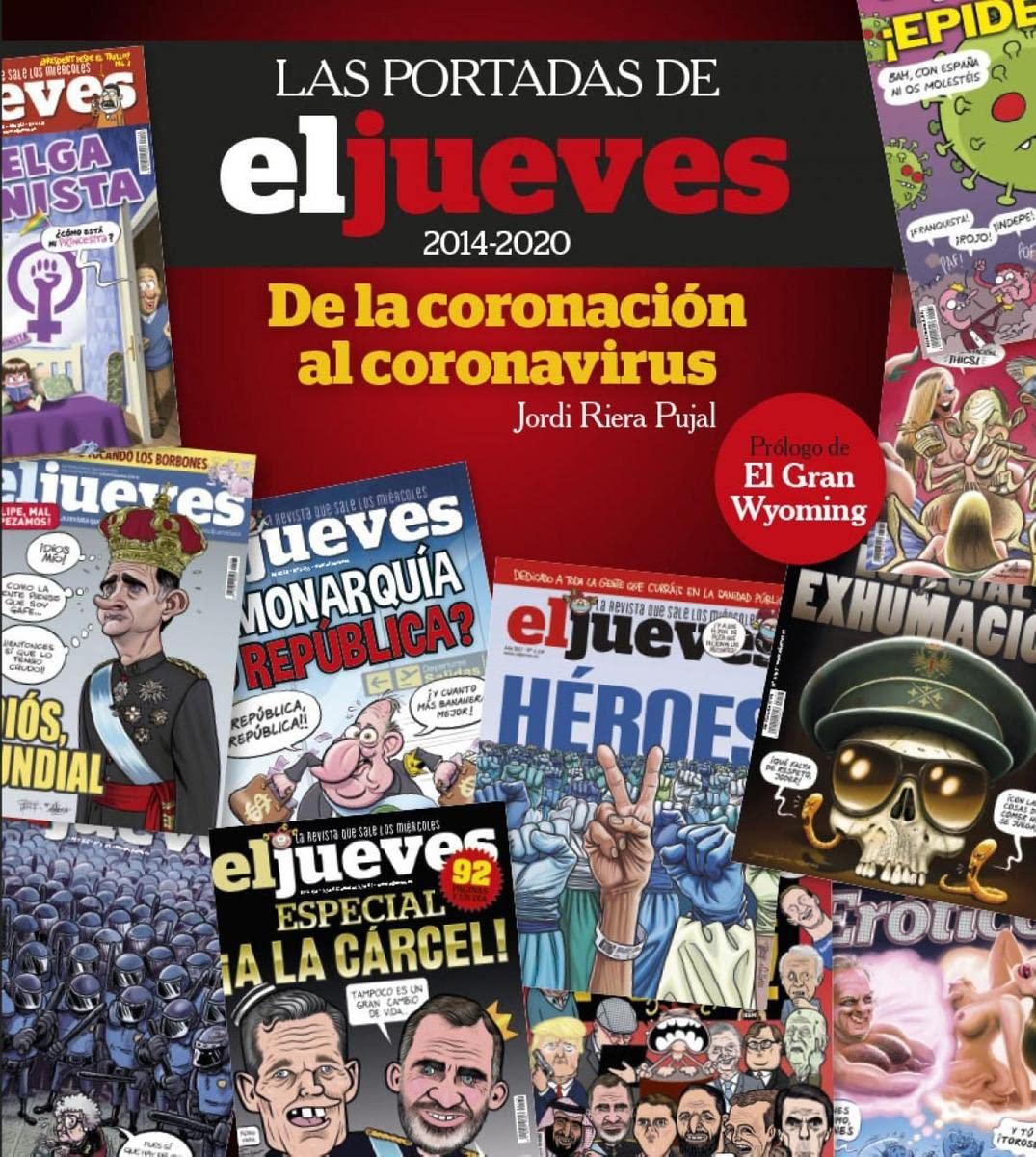 Las portadas de El Jueves (2014-2020). De la coronación al coronavirus (No Ficción) Leisure, Home & Garden