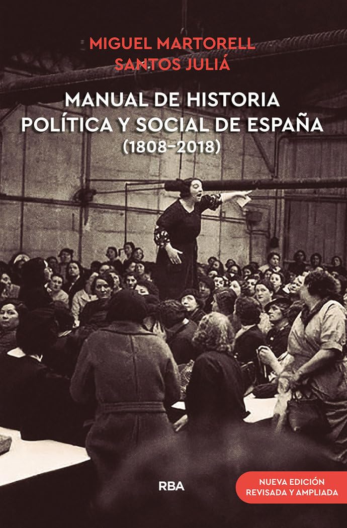 Manual de historia política y social de España (1808-2018) (Nueva edición revisada y ampliada) book