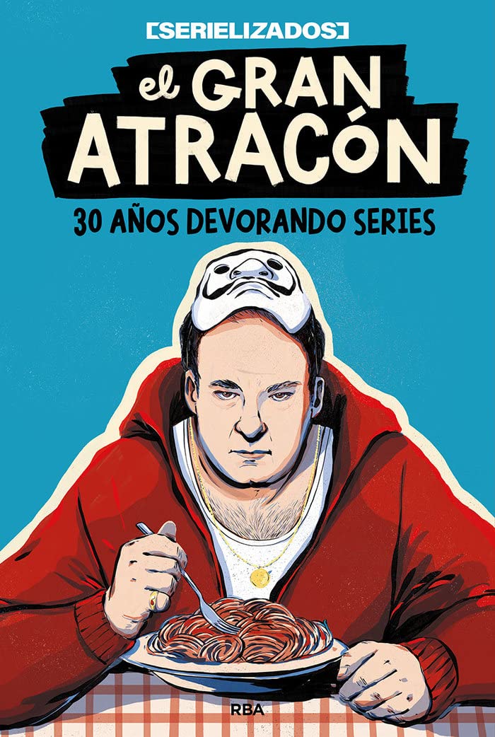 El gran atracón: 30 años devorando series book