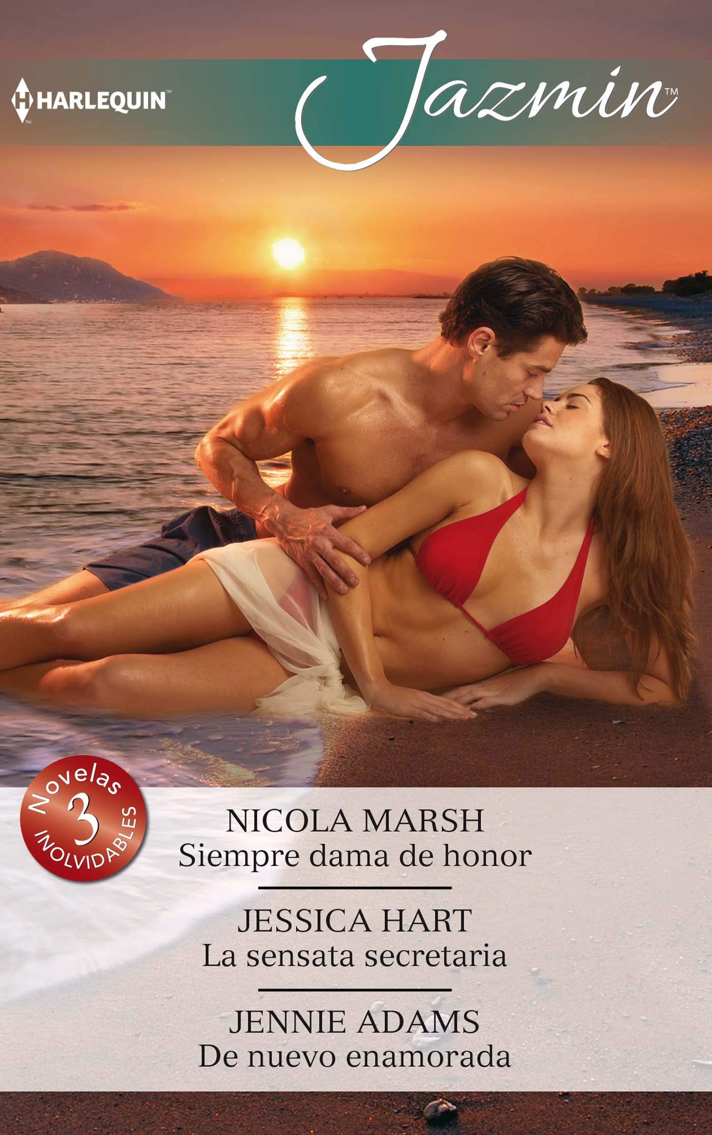Siempre dama de honor; La sensata secretaria; De nuevo enamorada (OMNIBUS JAZMIN, Band 457) Contemporary literature
